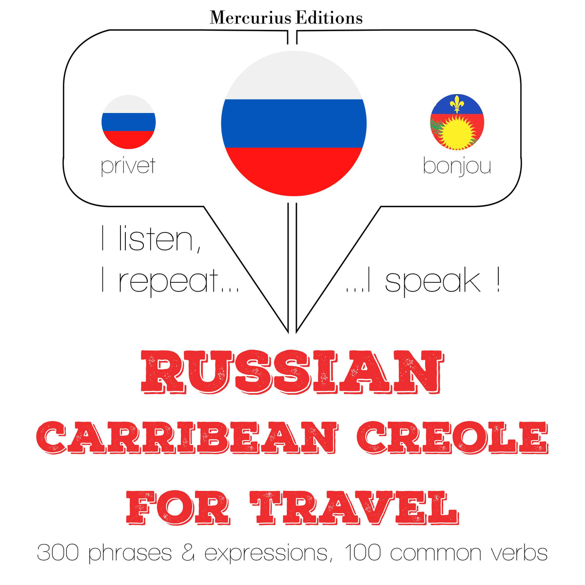 Русский - карибский креольский: Для путешествий