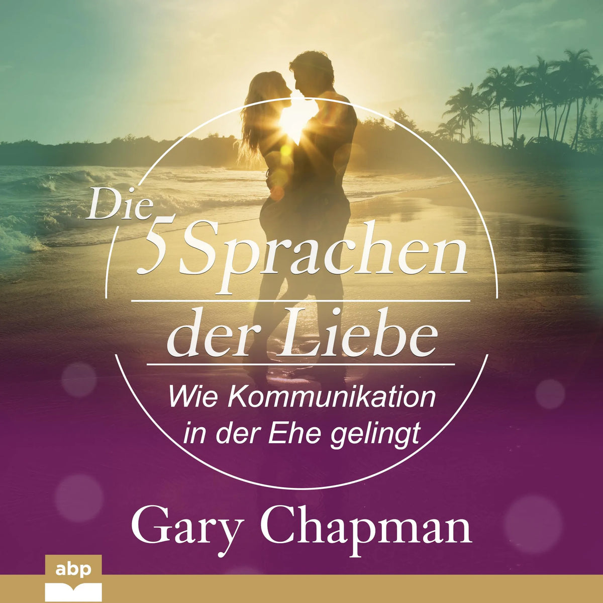 fu?nf Sprachen der Liebe, Die