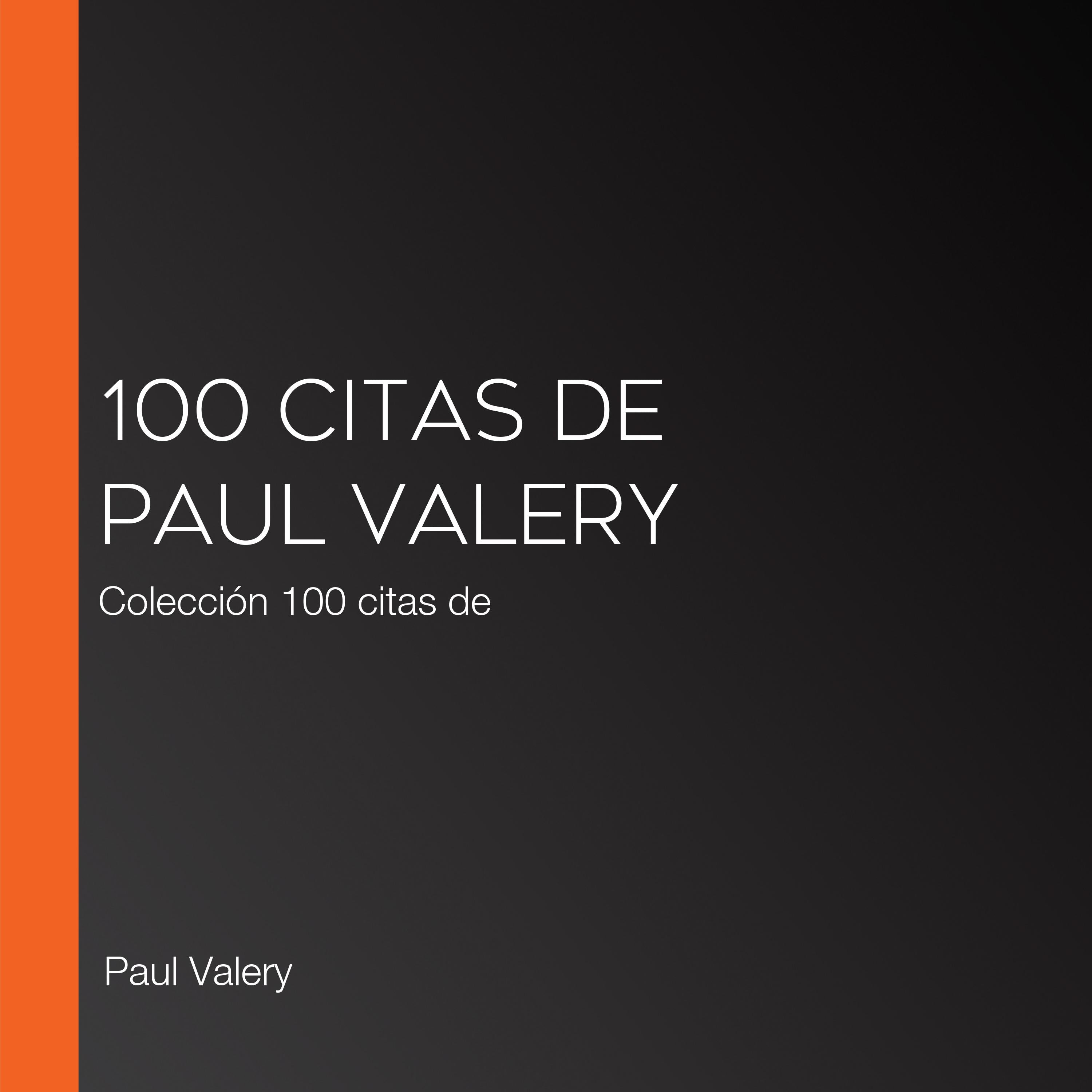 100 citas de Paul Valery