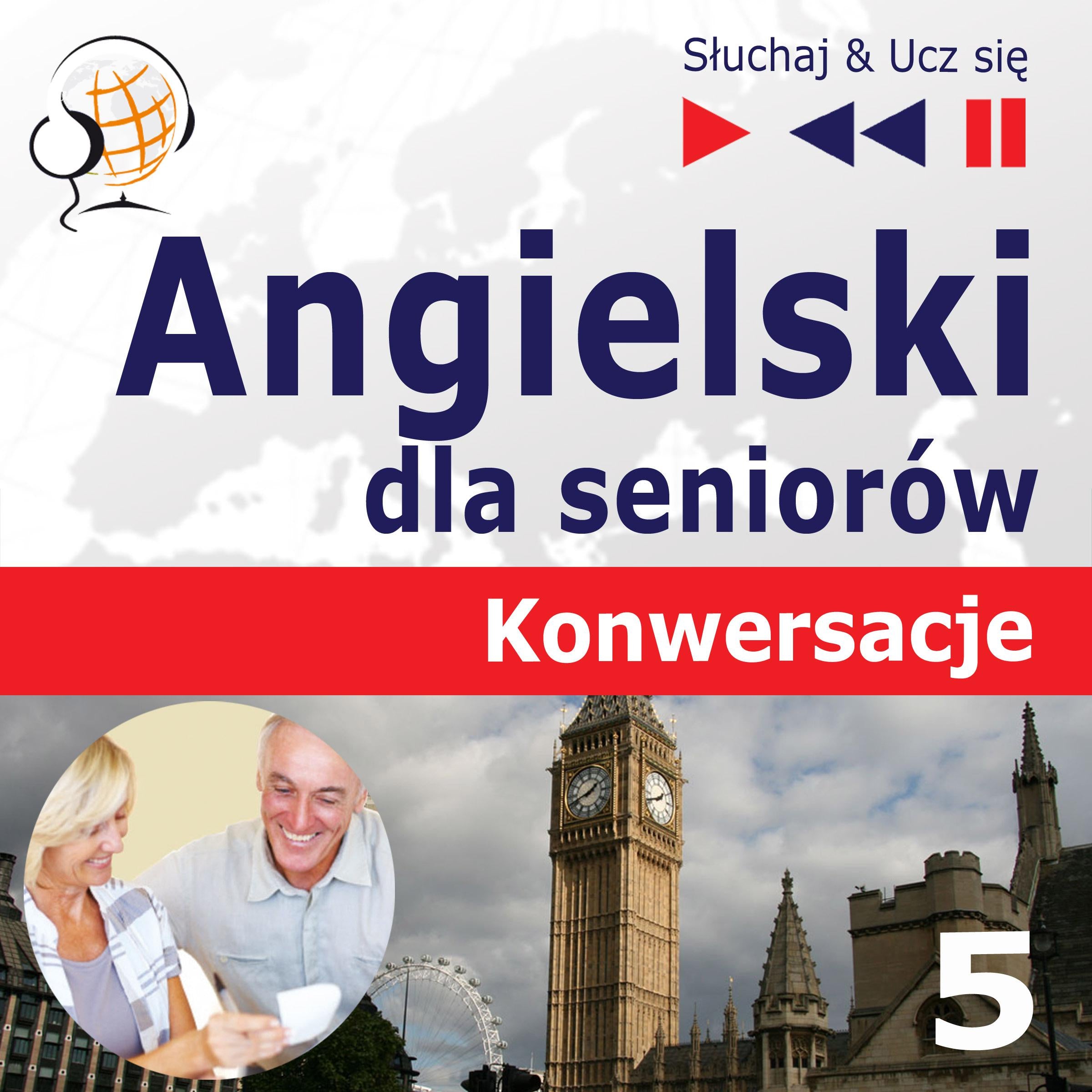 Angielski dla seniorów. Konwersacje: Część 5. Na wakacjach - Słuchaj & Ucz się