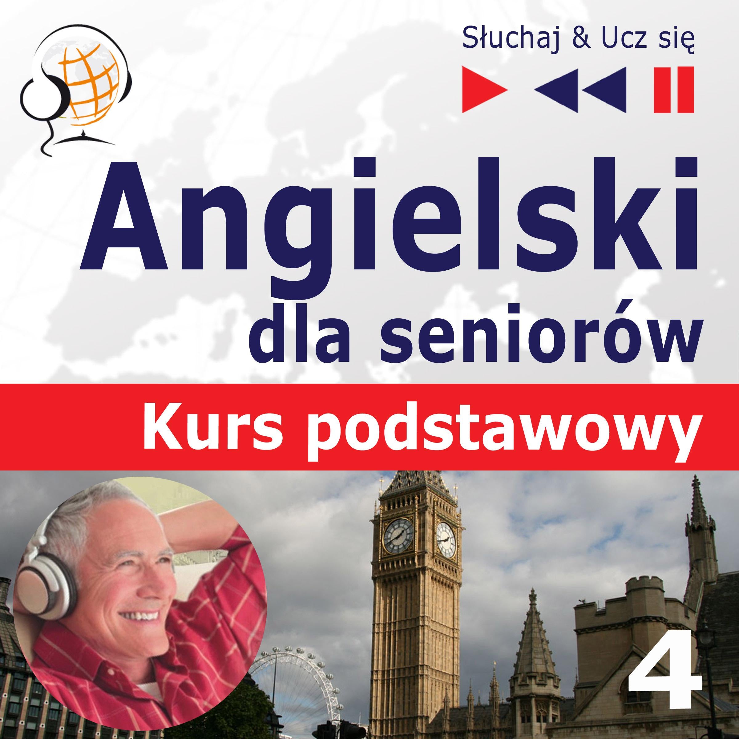 Angielski dla seniorów. Kurs podstawowy: Część 4. Czas wolny - Słuchaj & Ucz się