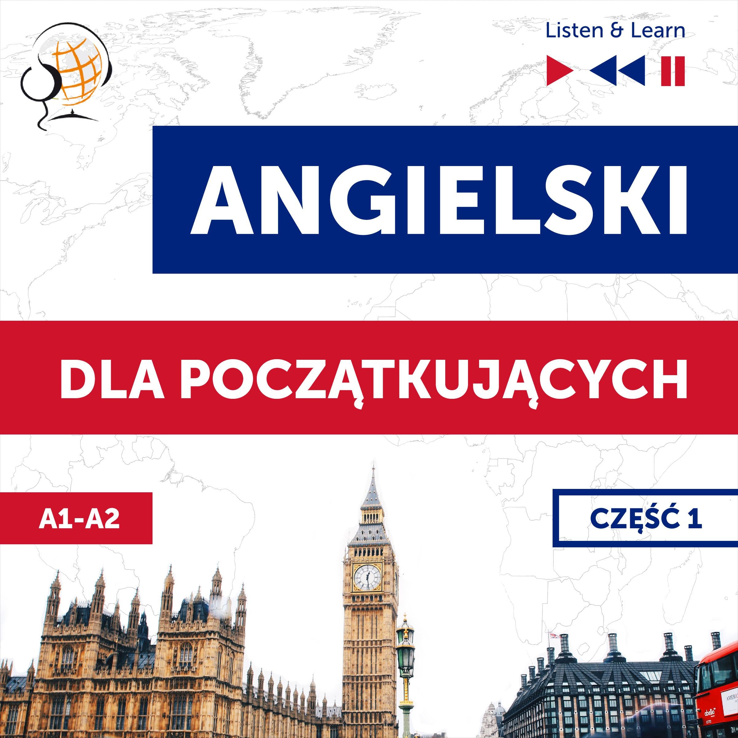 Angielski dla początkujących. Część 1 (Lekcje 1-13)