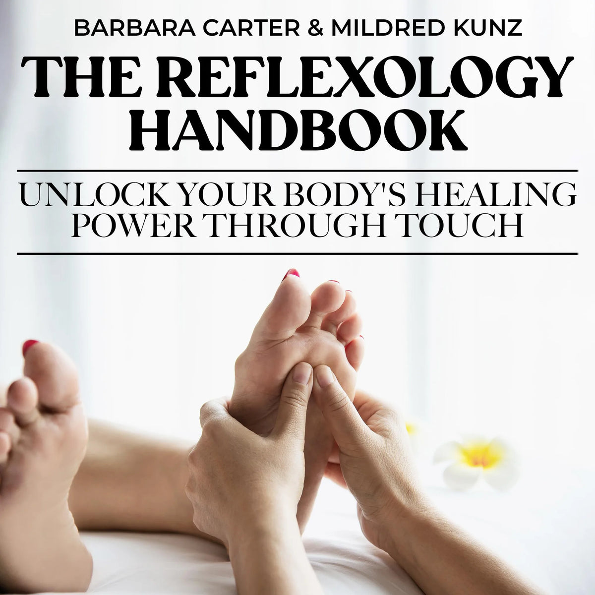 The Reflexology Handbook