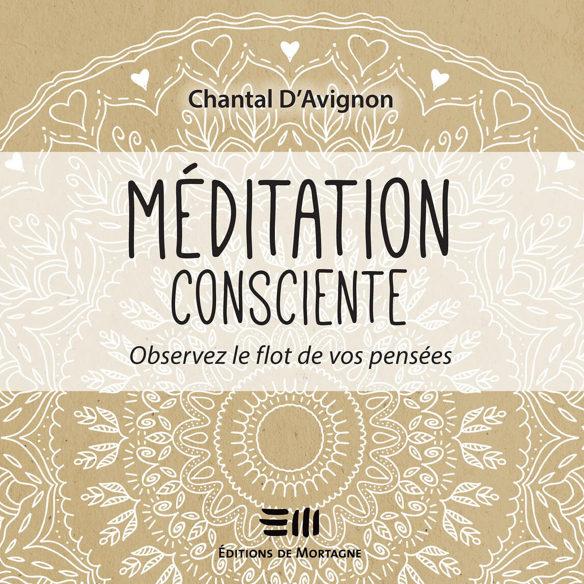 Méditation consciente - Tome 1