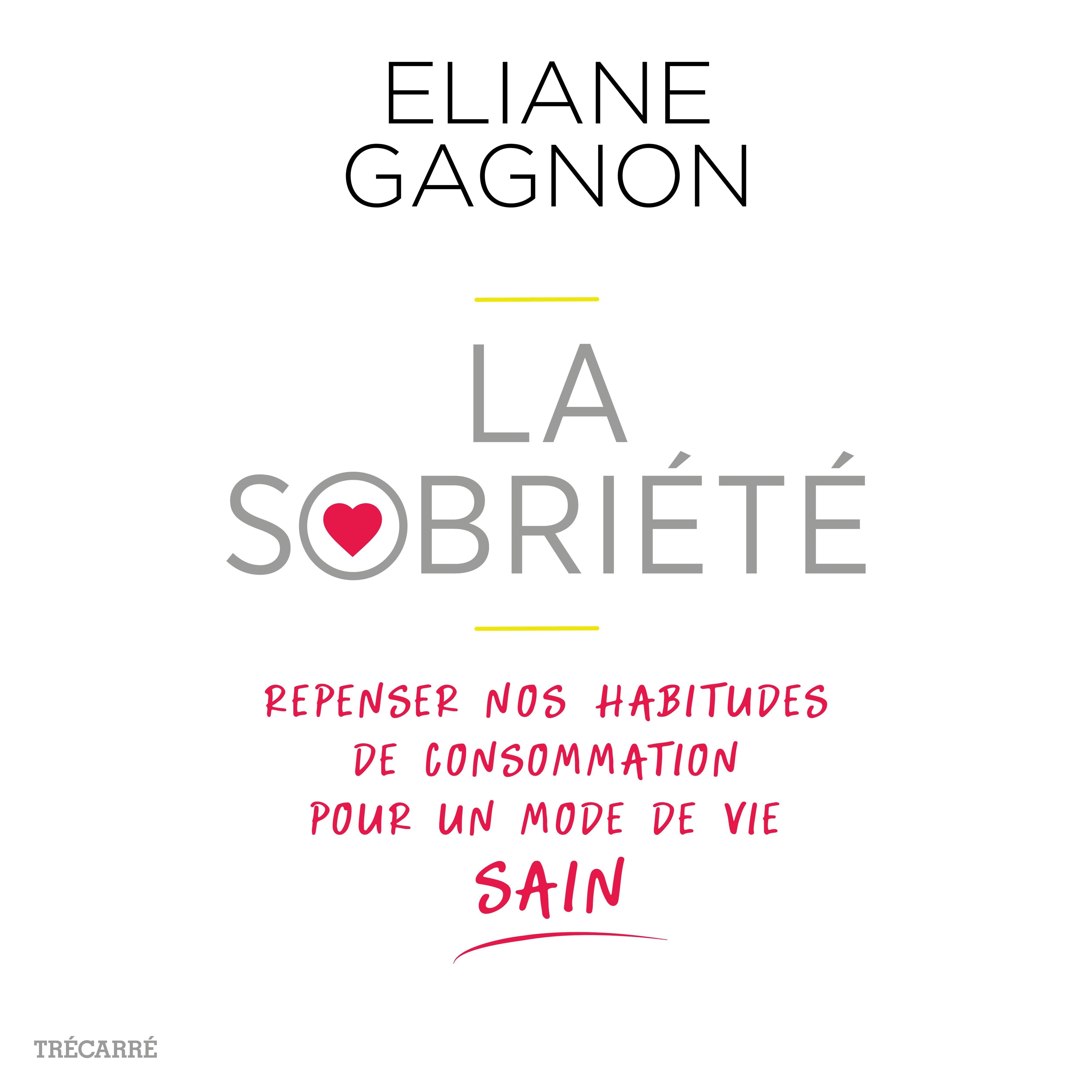La Sobriété : repenser nos habitudes de consommation pour un mode de vie sain