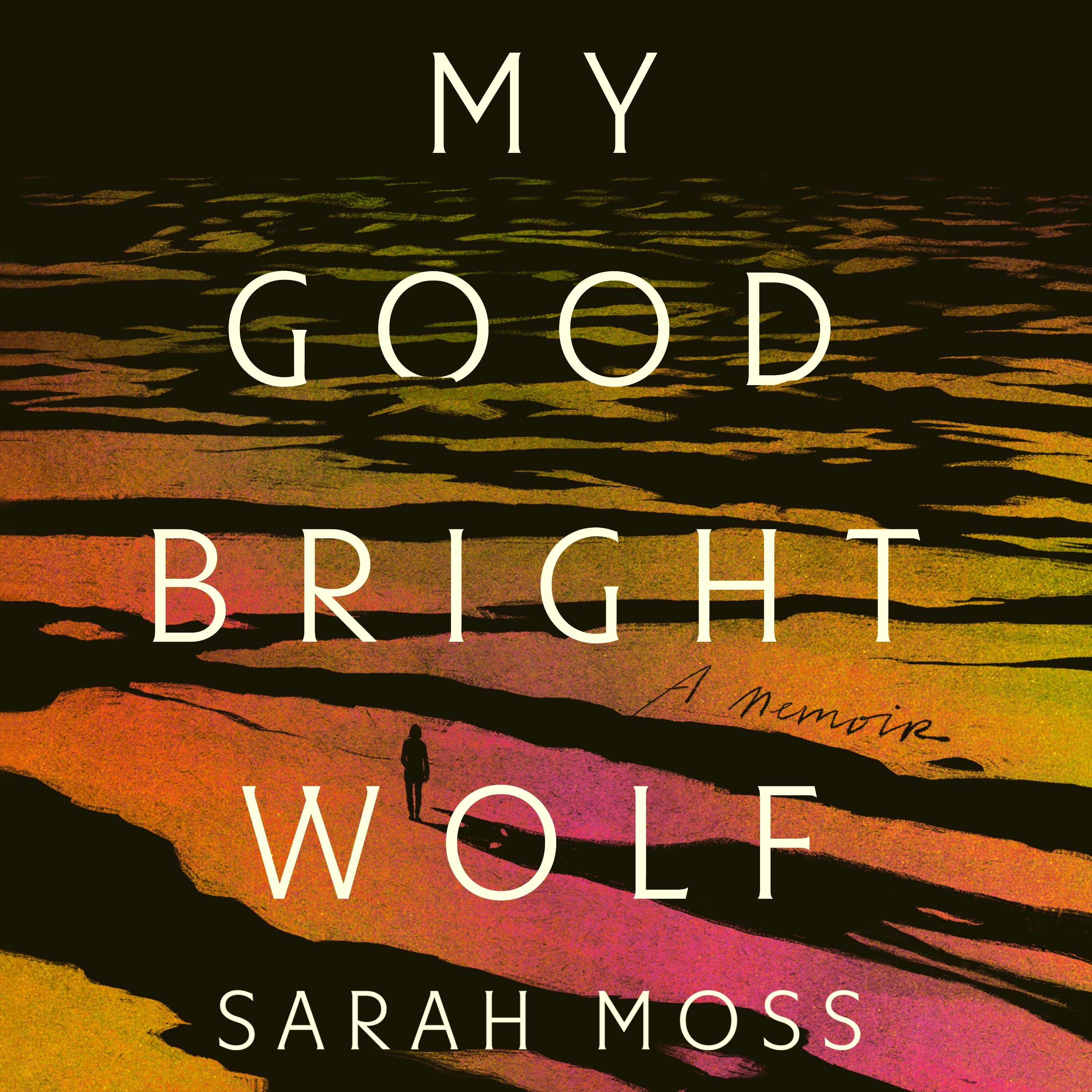 My Good Bright Wolf
