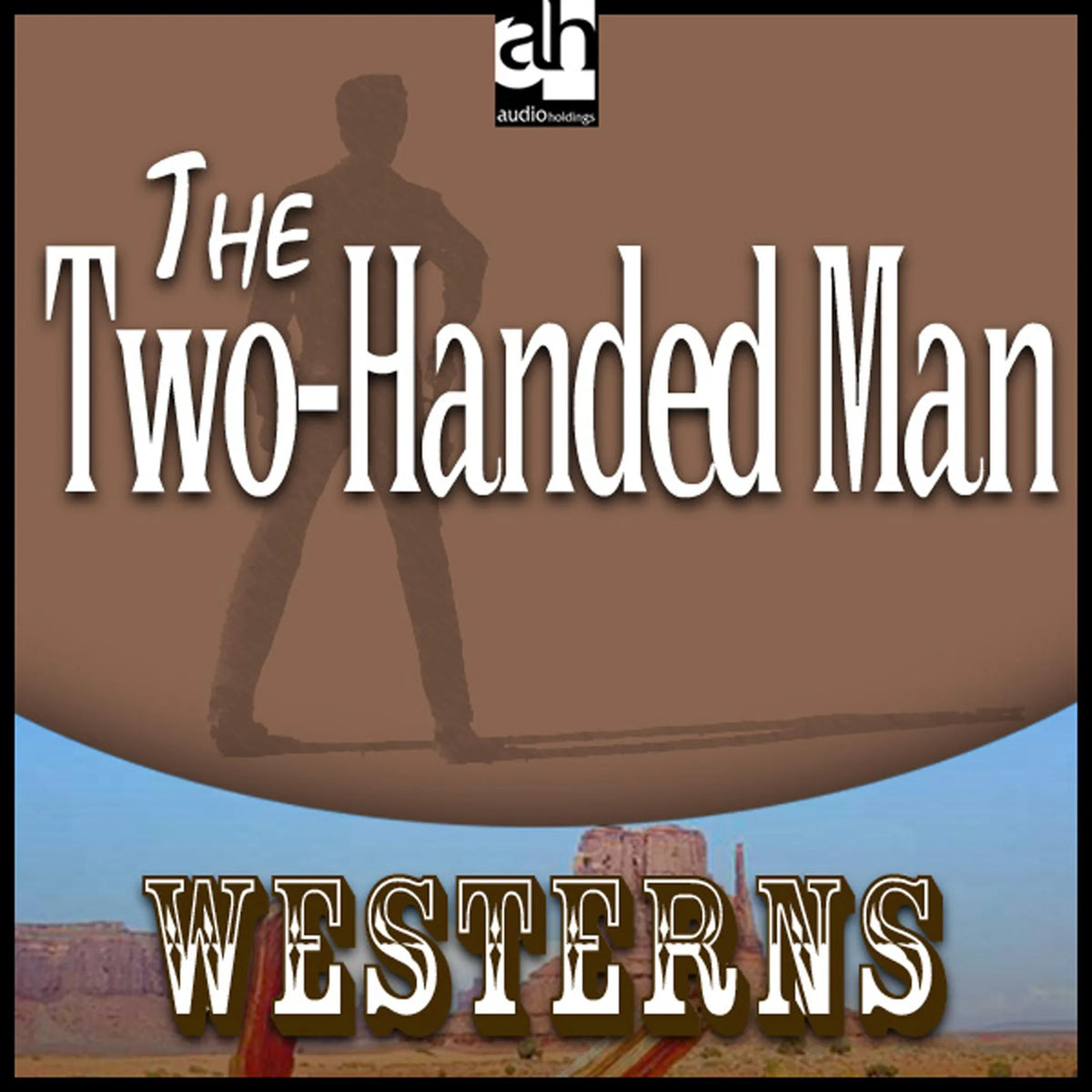 The Two-Handed Man
