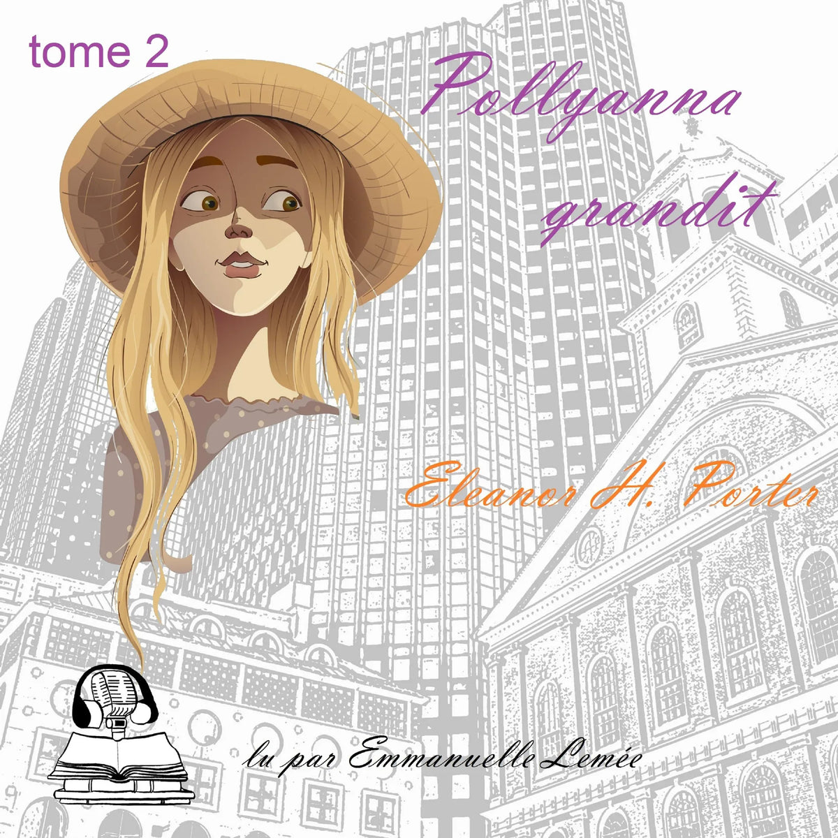 Pollyanna - Pollyanna grandit