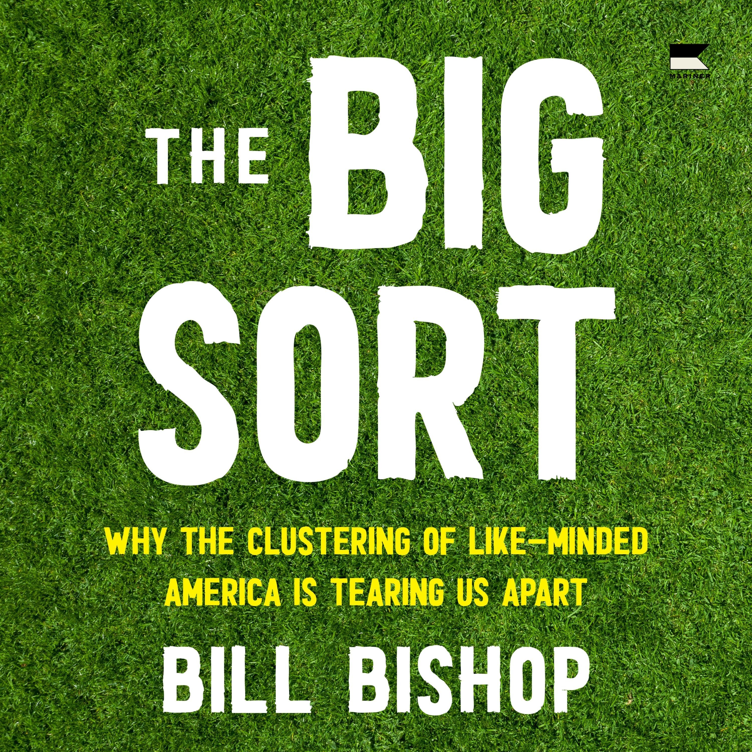The Big Sort