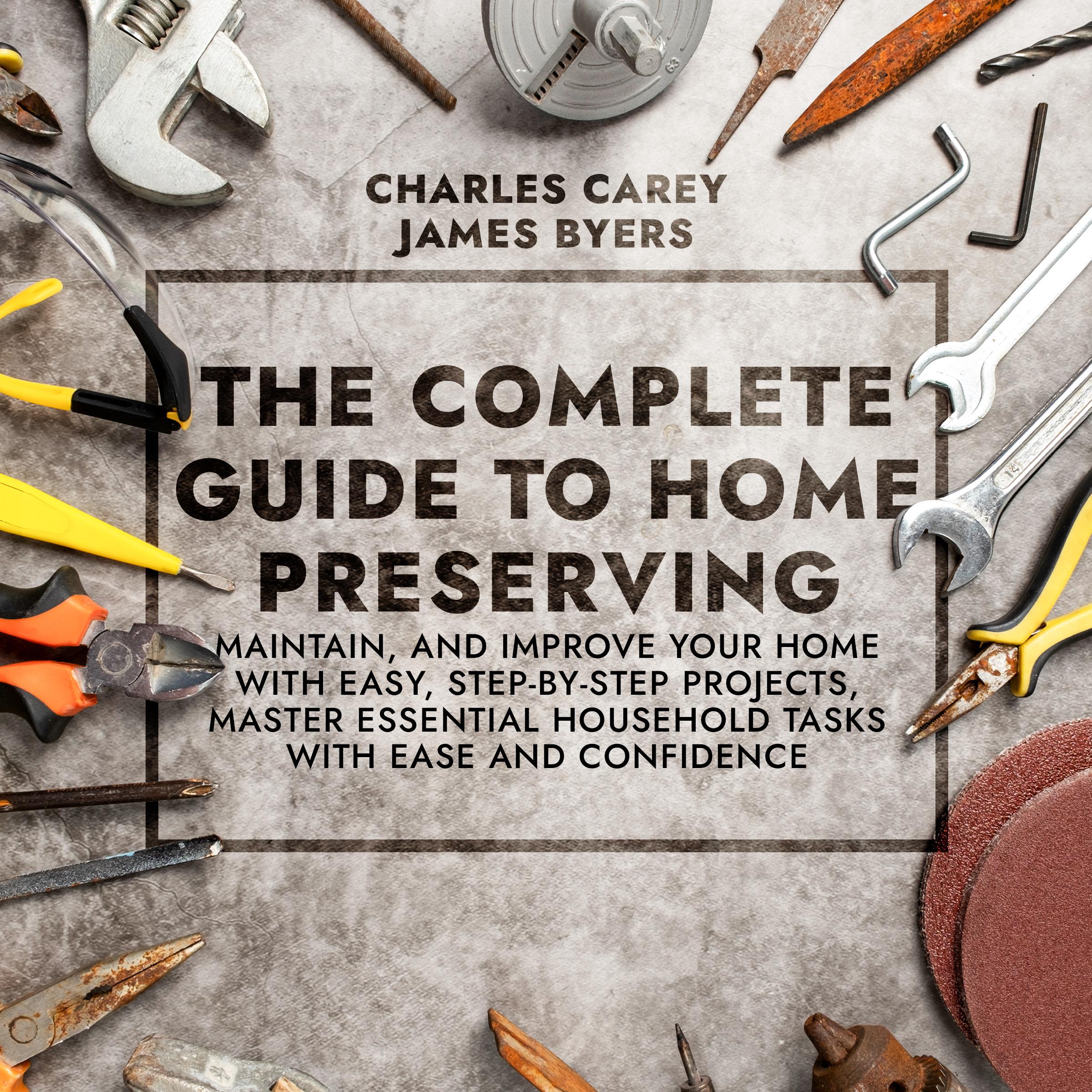 The Complete Guide to Home Preserving