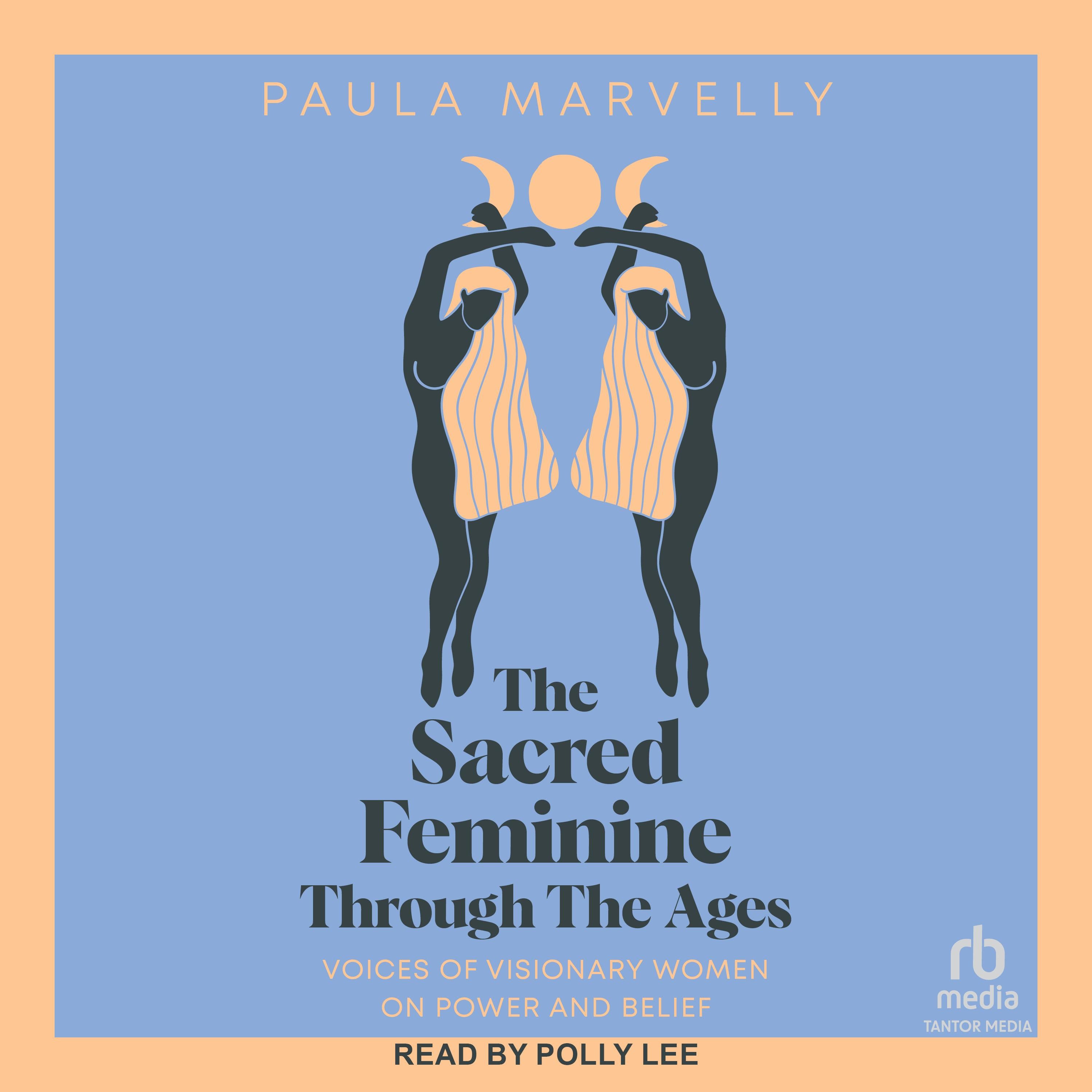 The Sacred Feminine Through the Ages