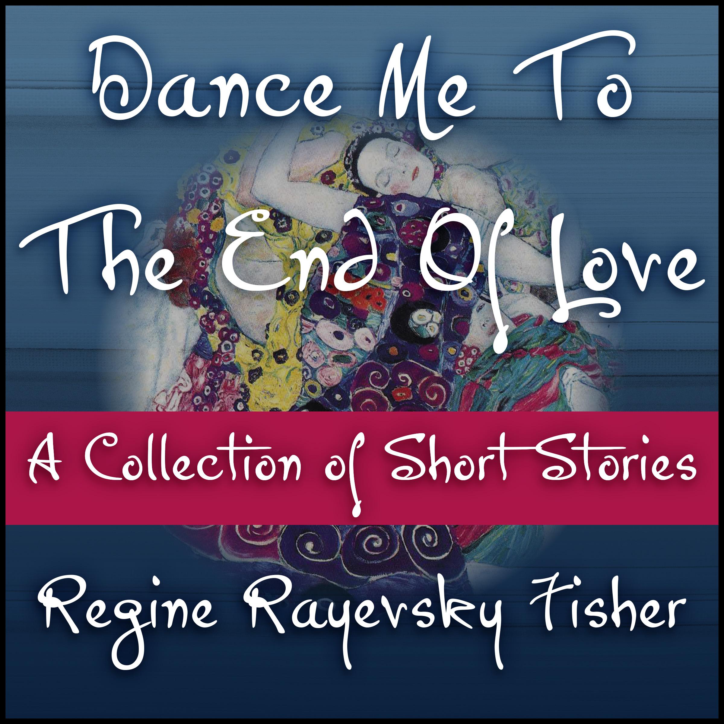 Dance Me To The End Of Love