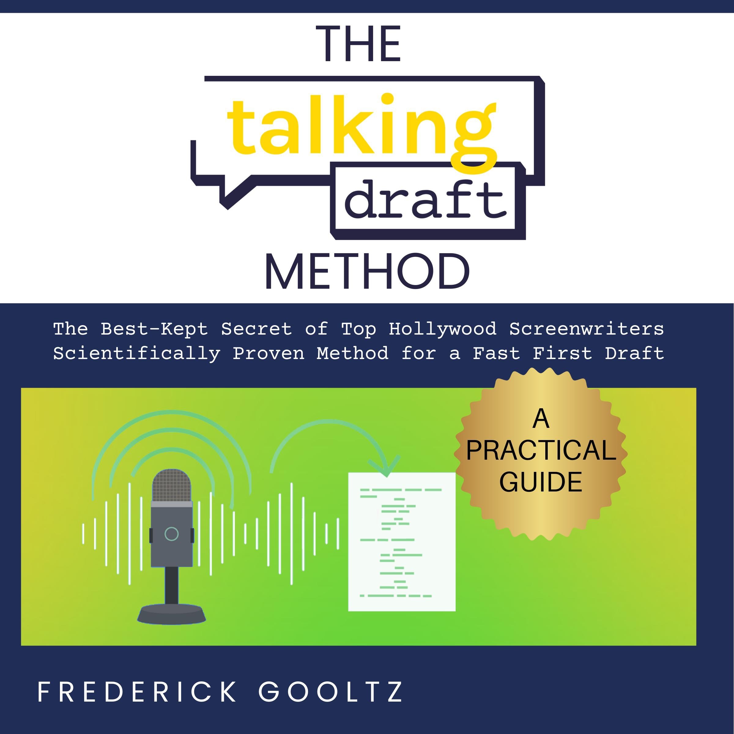 The Talking Draft Method
