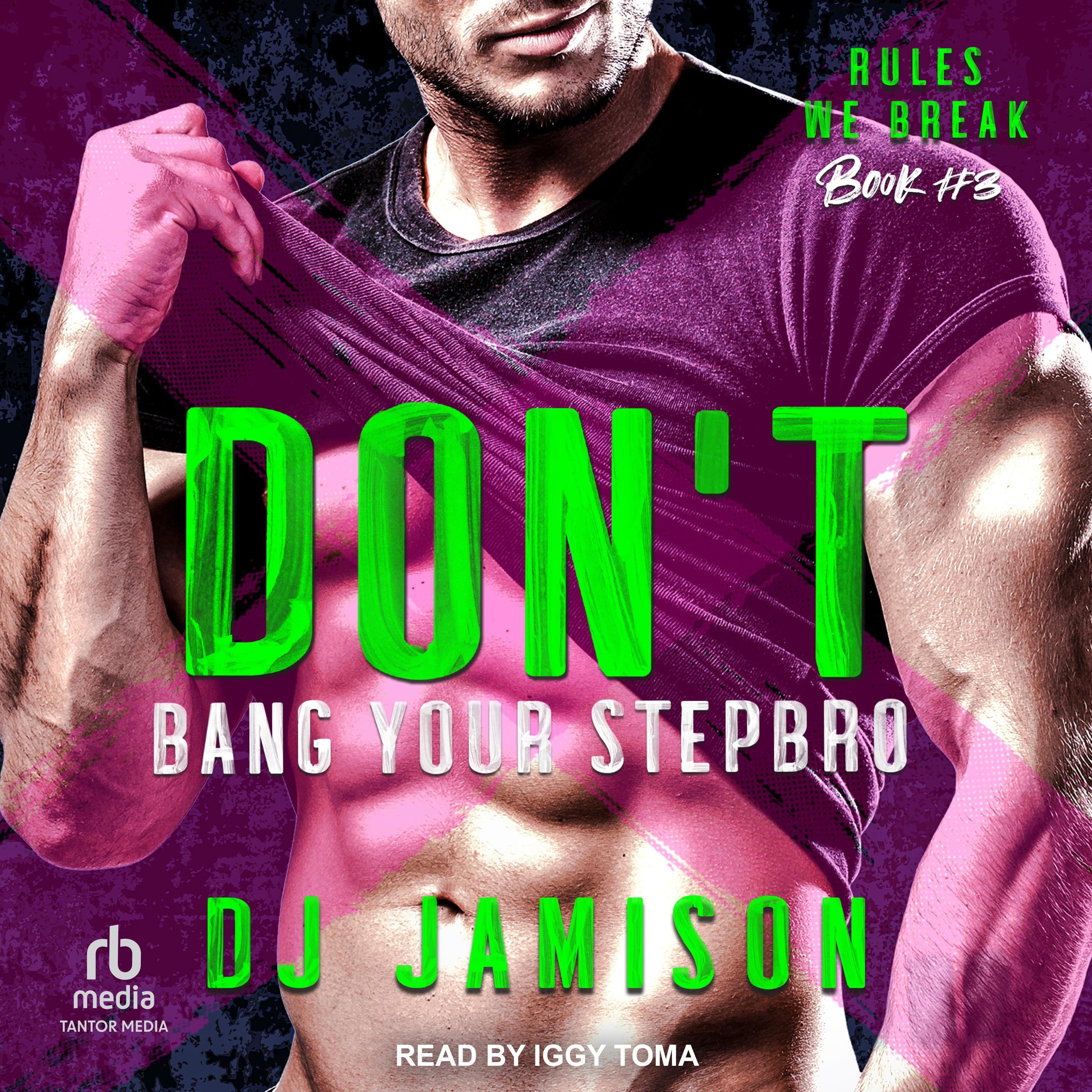 Don't Bang Your Stepbro