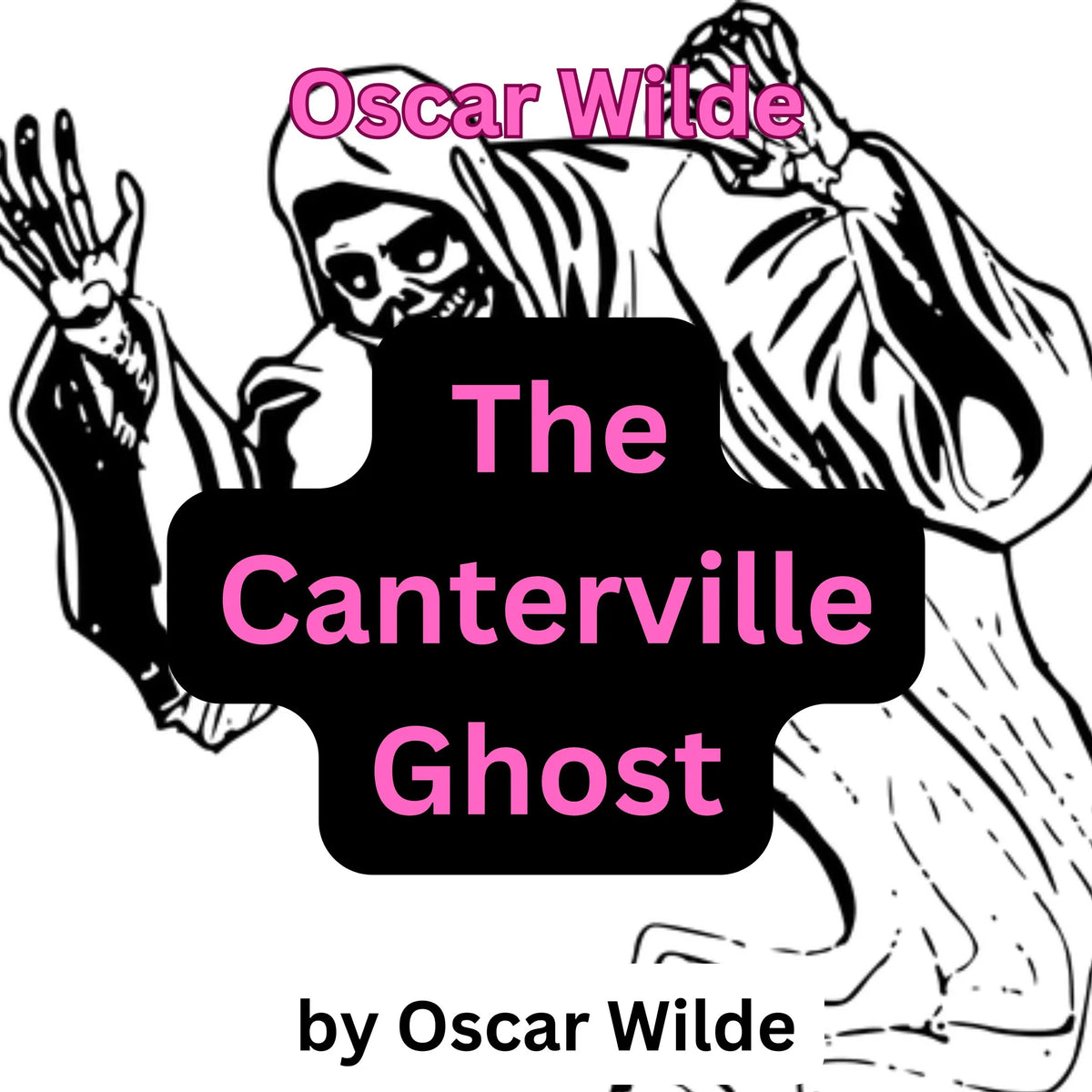 Oscar Wilde: The Canterville Ghost