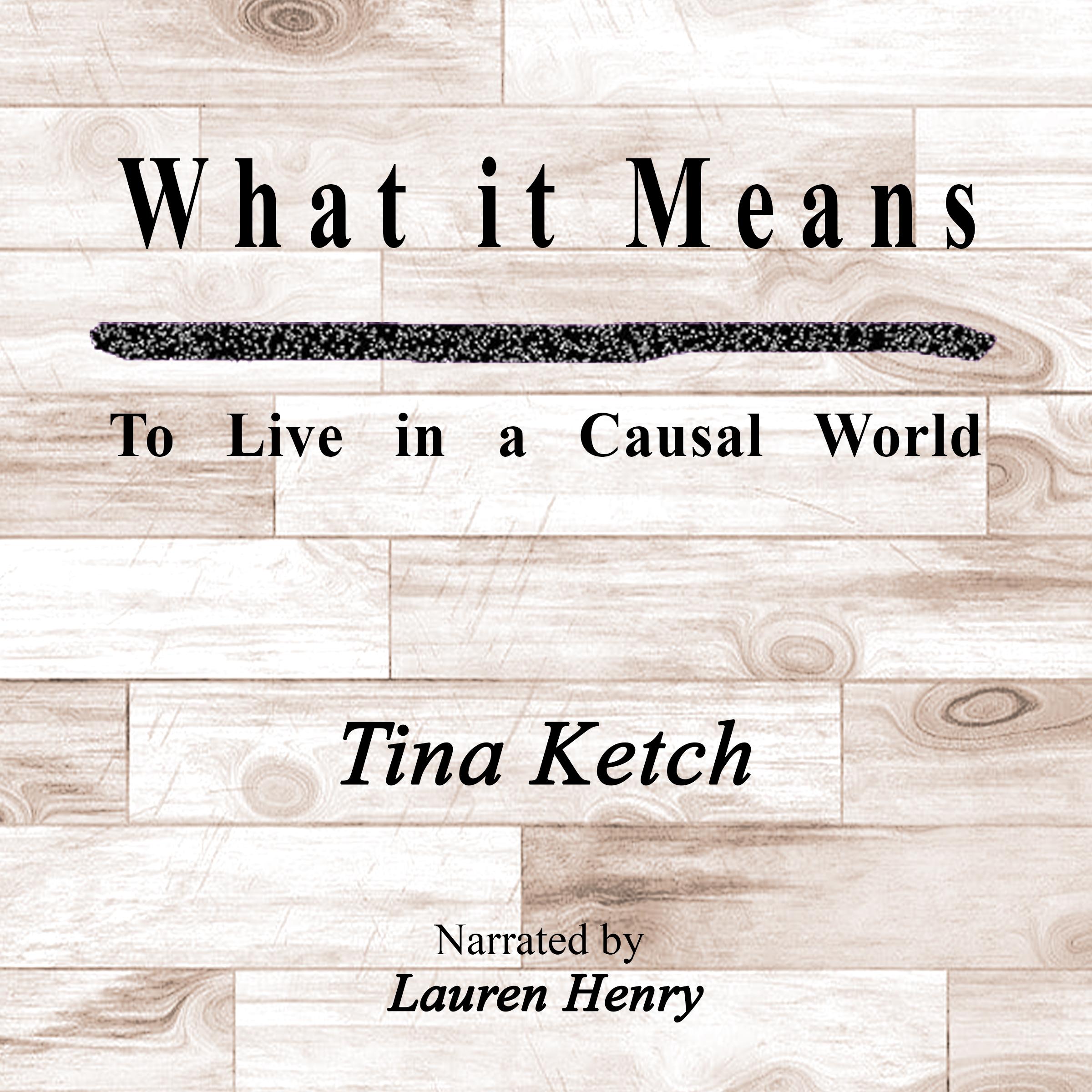 What it means to Live in a Causal World