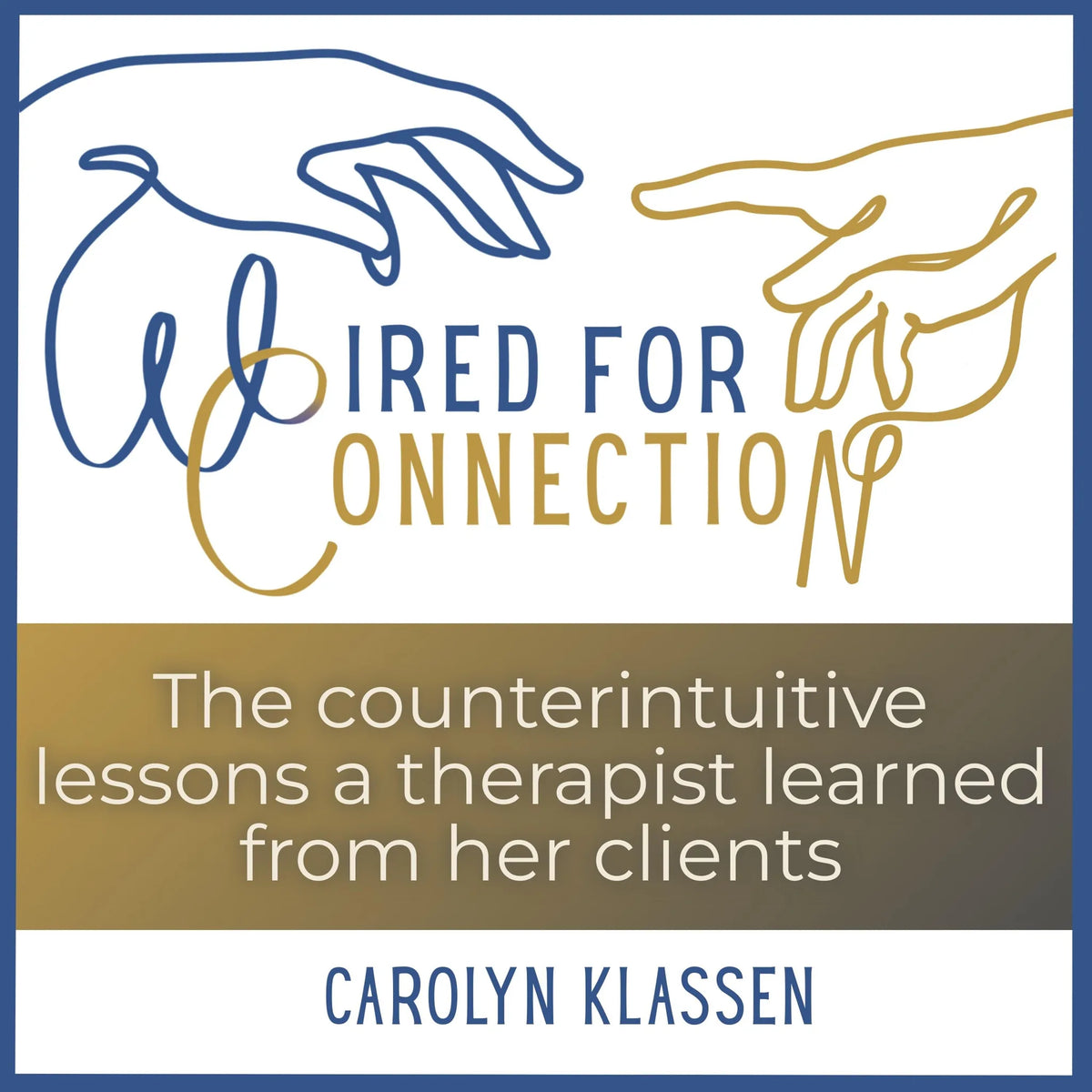 Wired for Connection