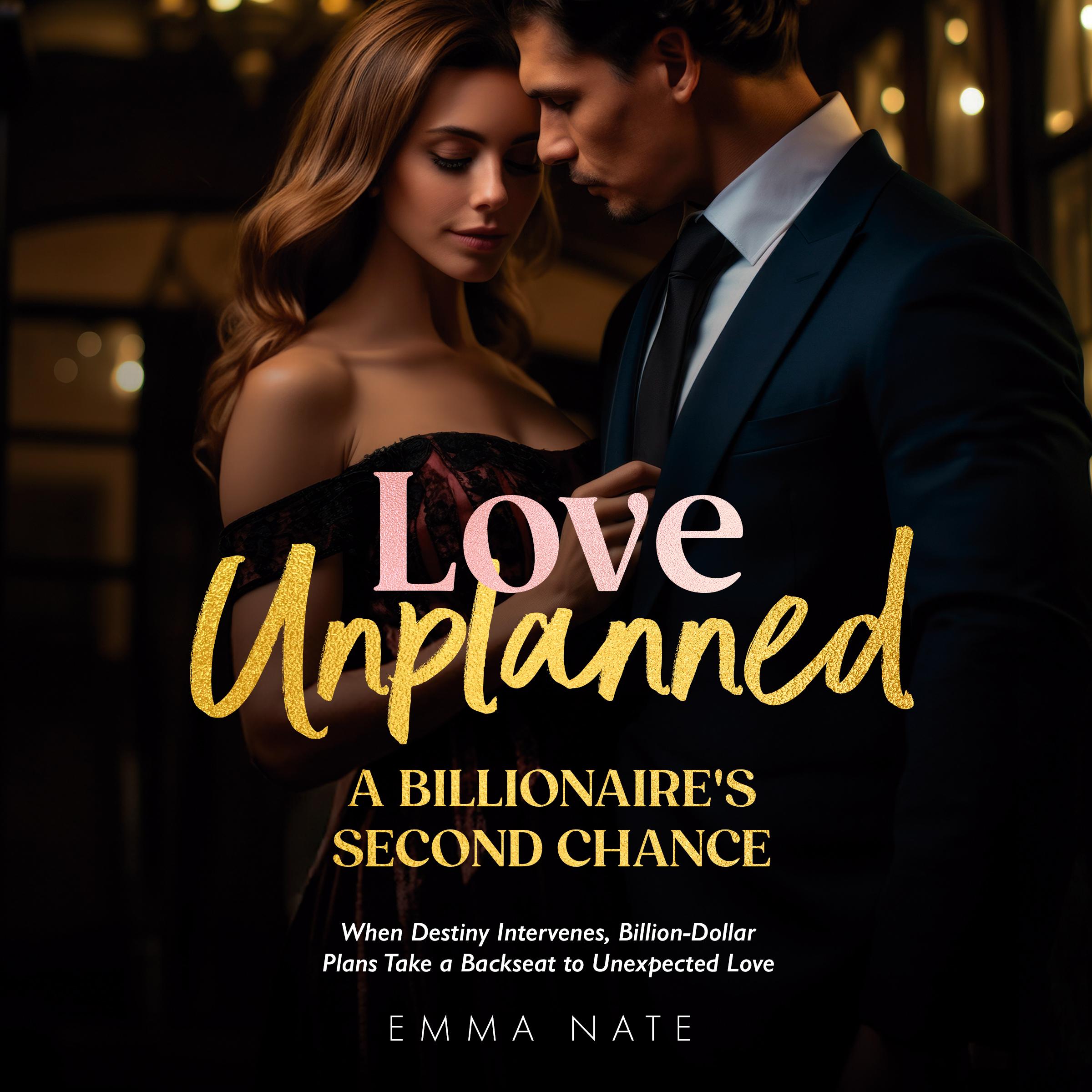Love Unplanned: A Billionaire's Second Chance