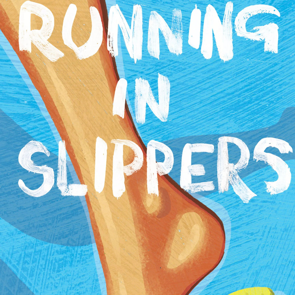 Running in Slippers