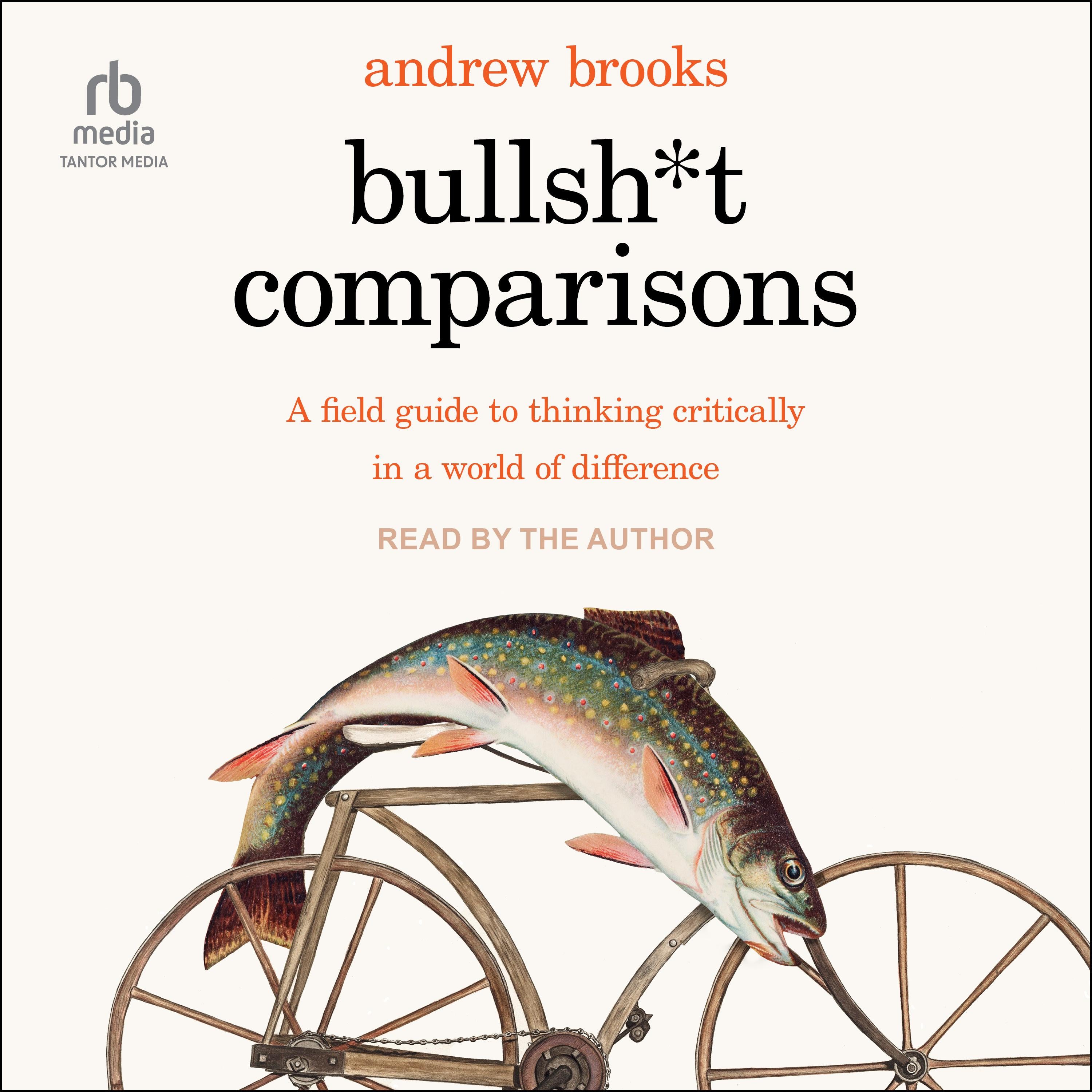 Bullsh*t Comparisons