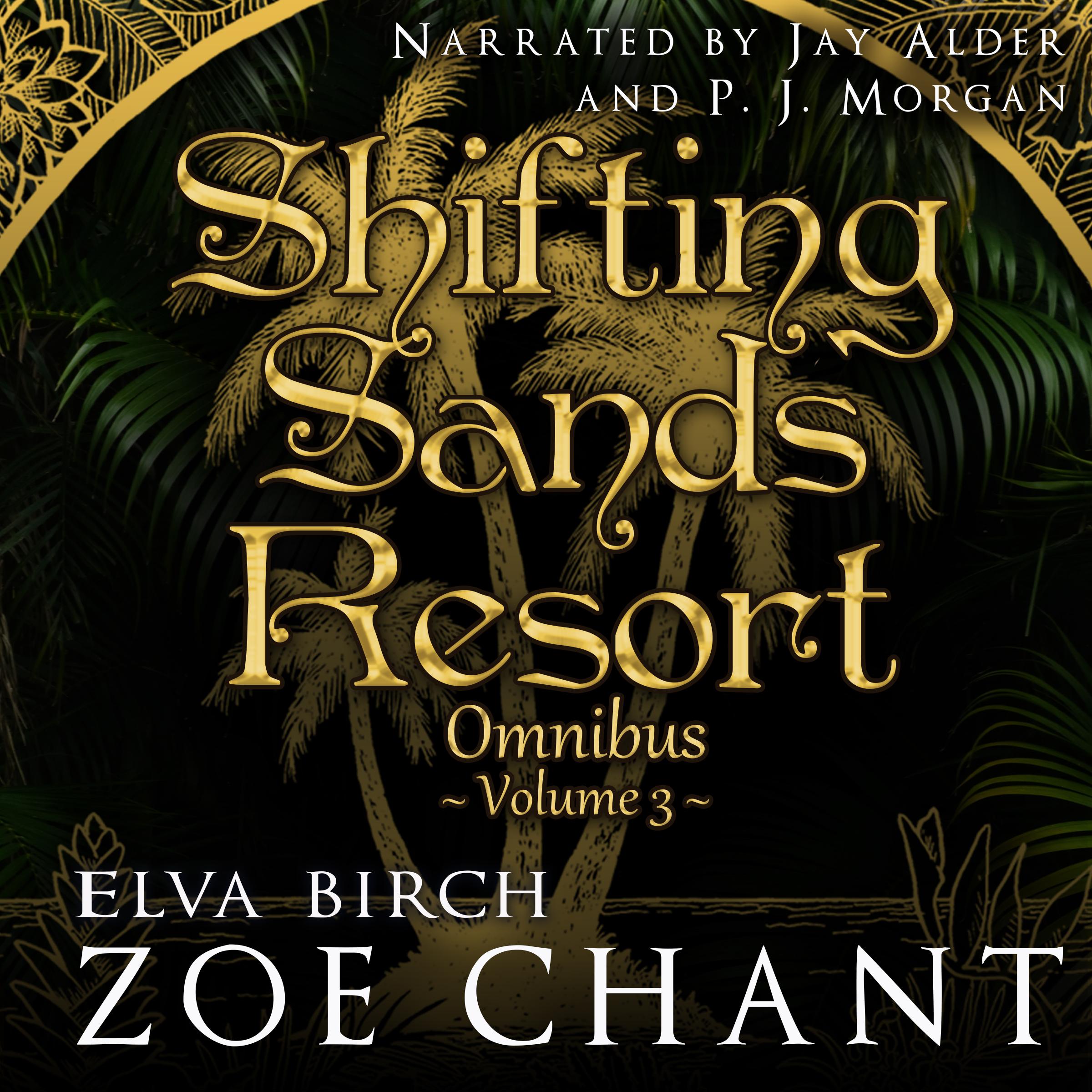 Shifting Sands Resort Omnibus Volume 3