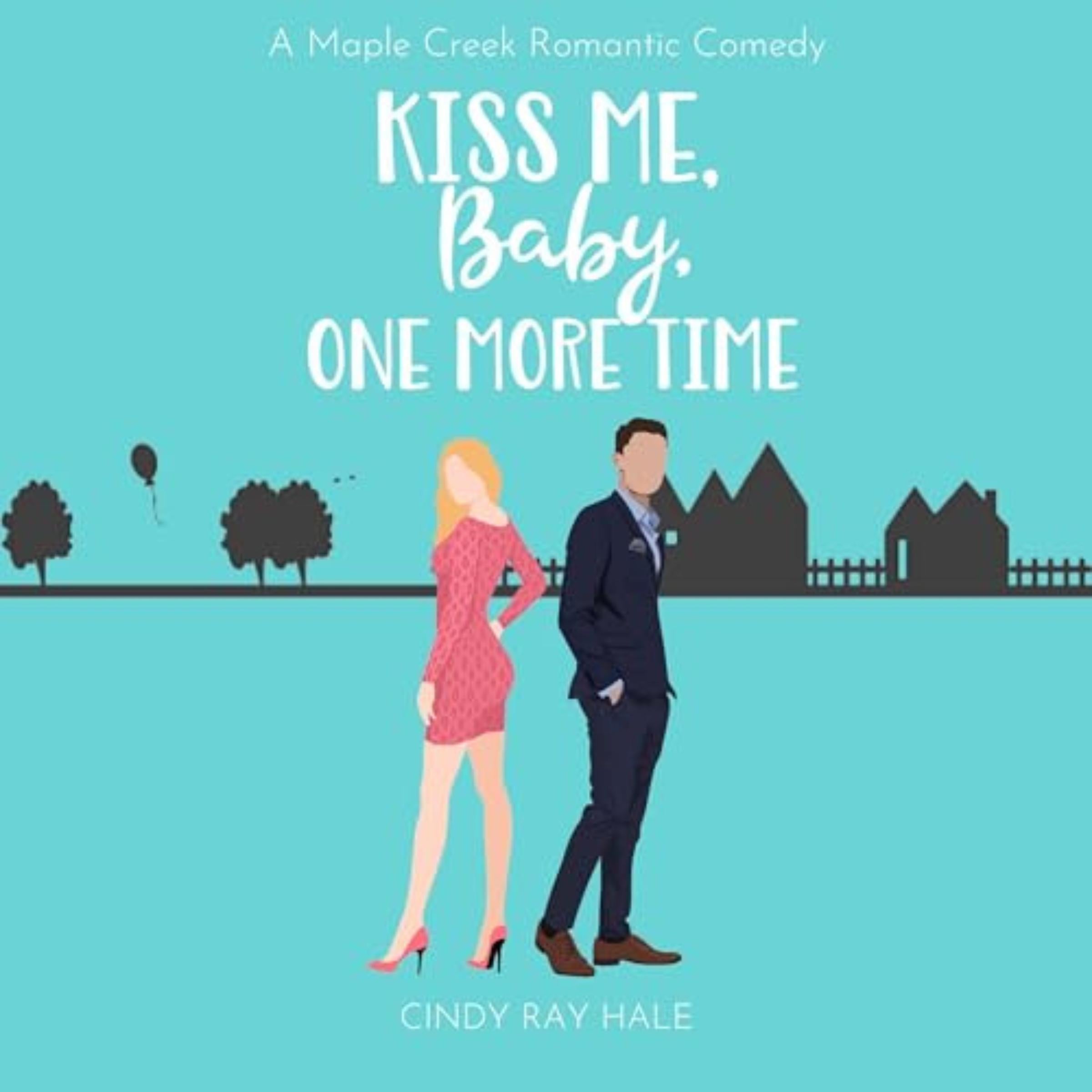 Kiss Me, Baby, One More Time