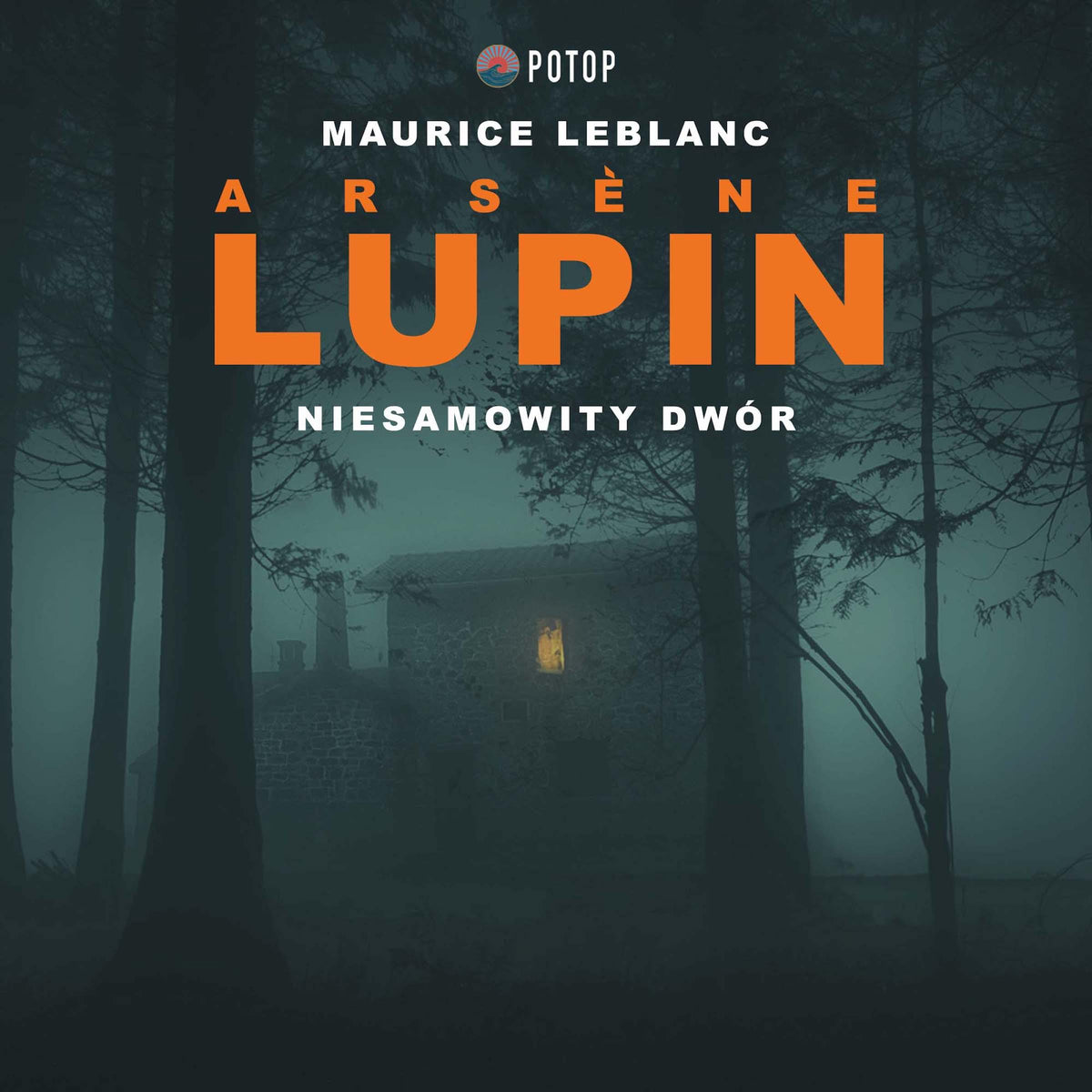 Arsène Lupin. Niesamowity dwór