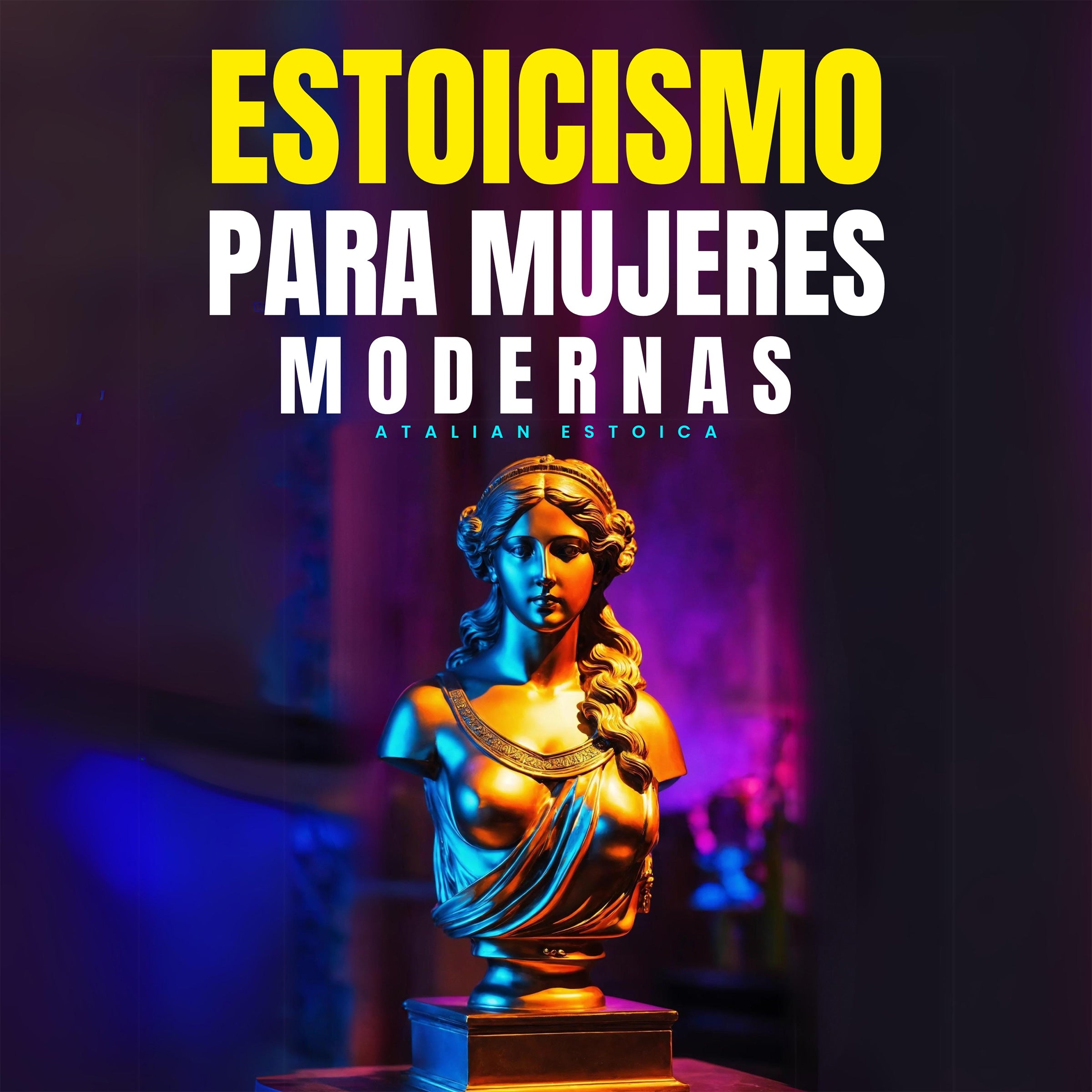 Estoicismo Para Mujeres Modernas