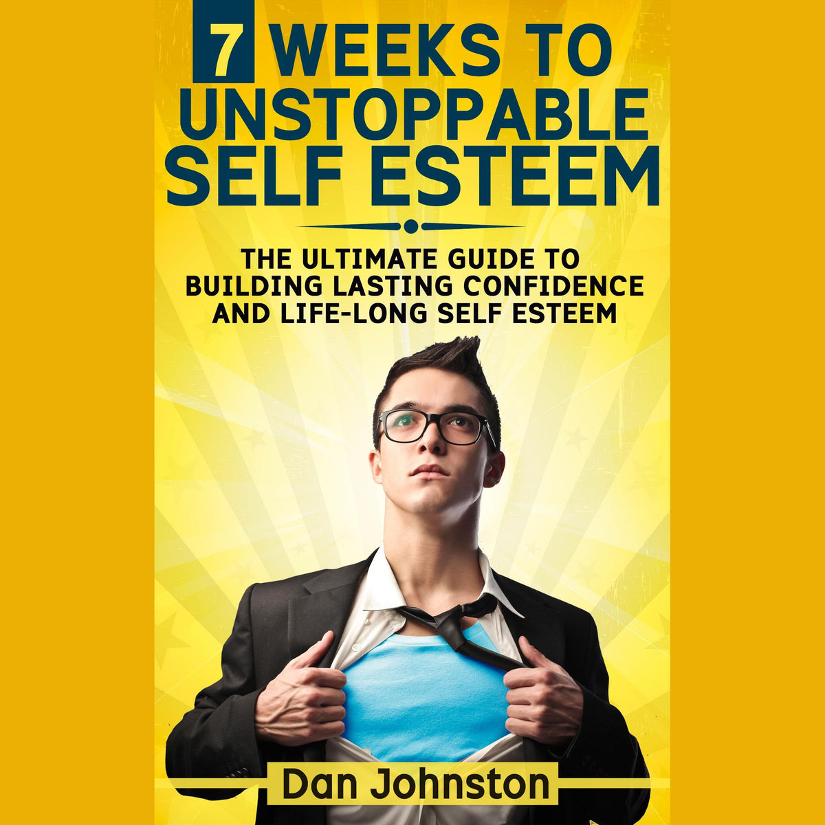 7 Weeks To Unstoppable Self Esteem