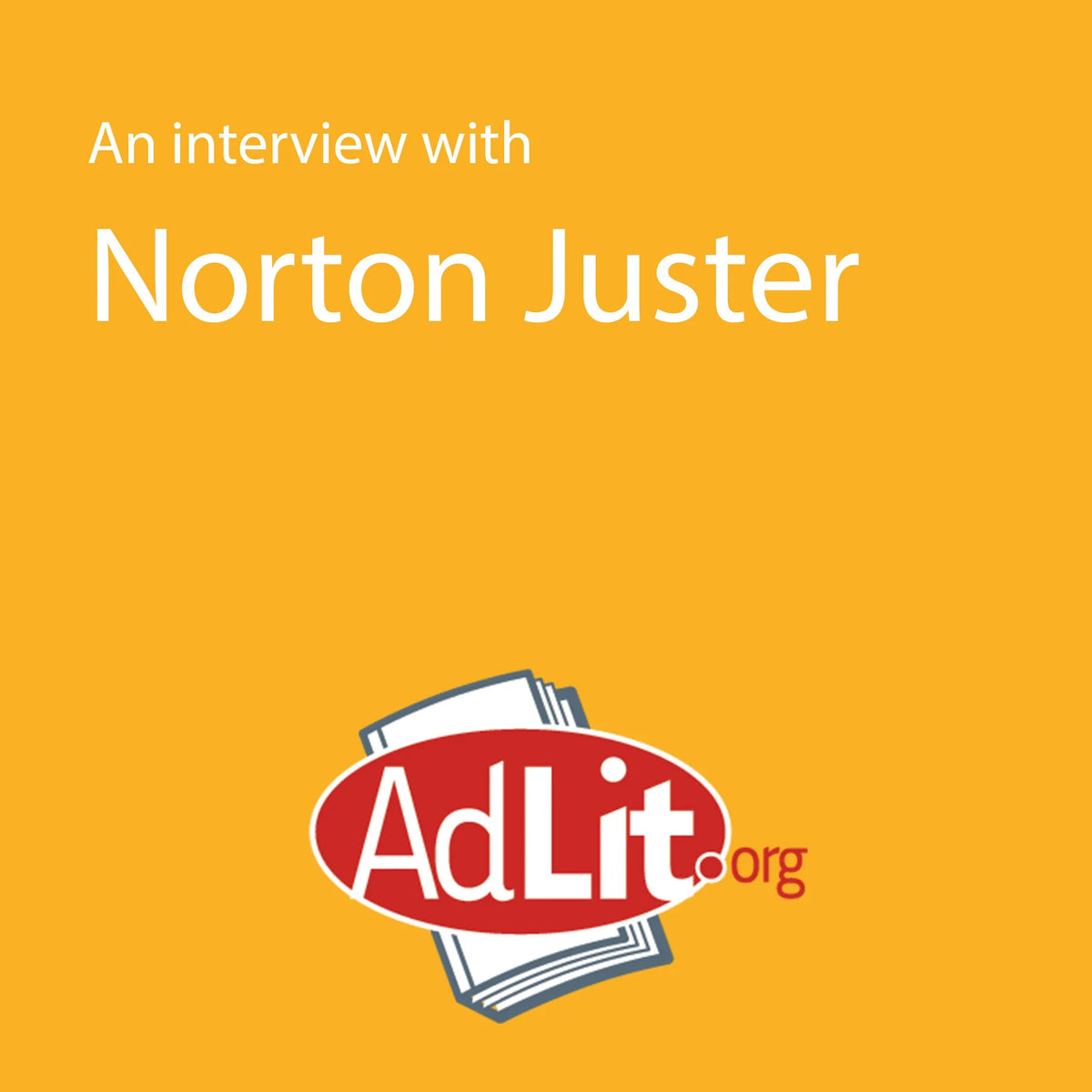 An Interview with Norton Juster for AdLit.org
