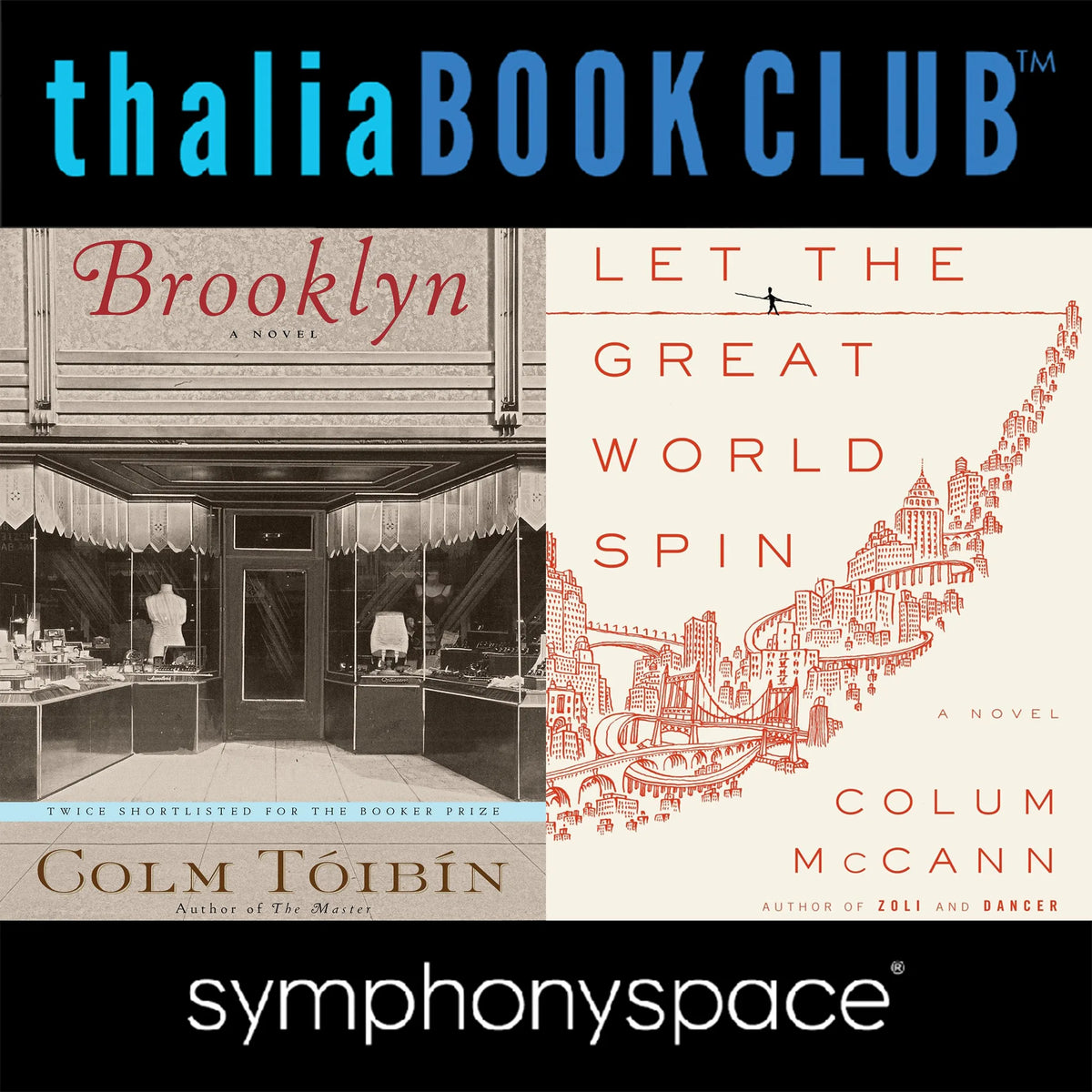 Colum McCann's Let the Great World Spin and Colm Toibin's Brooklyn