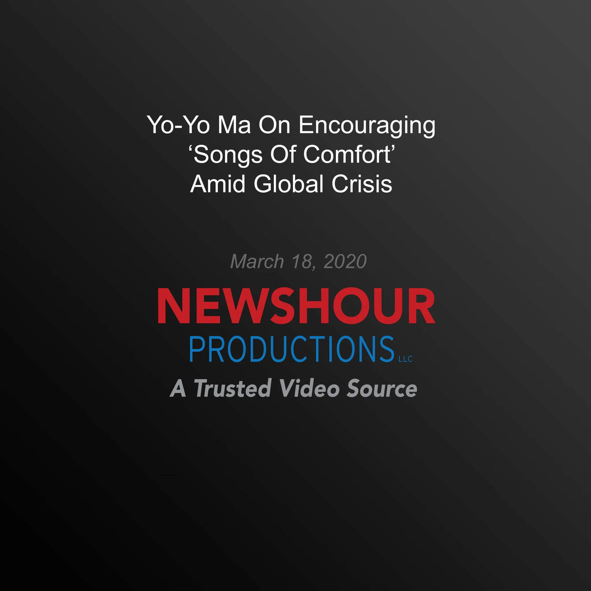 Yo-Yo Ma On Encouraging ‘Songs Of Comfort’ Amid Global Crisis