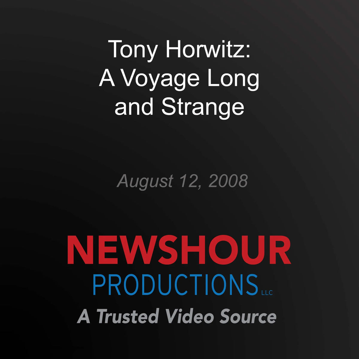 Tony Horwitz: A Voyage Long and Strange