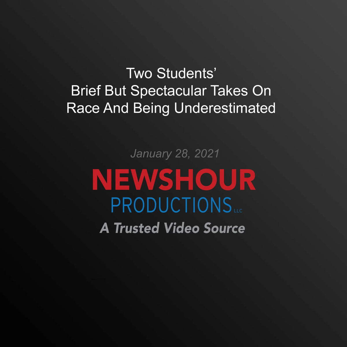 Two Students' Brief But Spectacular Takes On Race And Being Underestimated