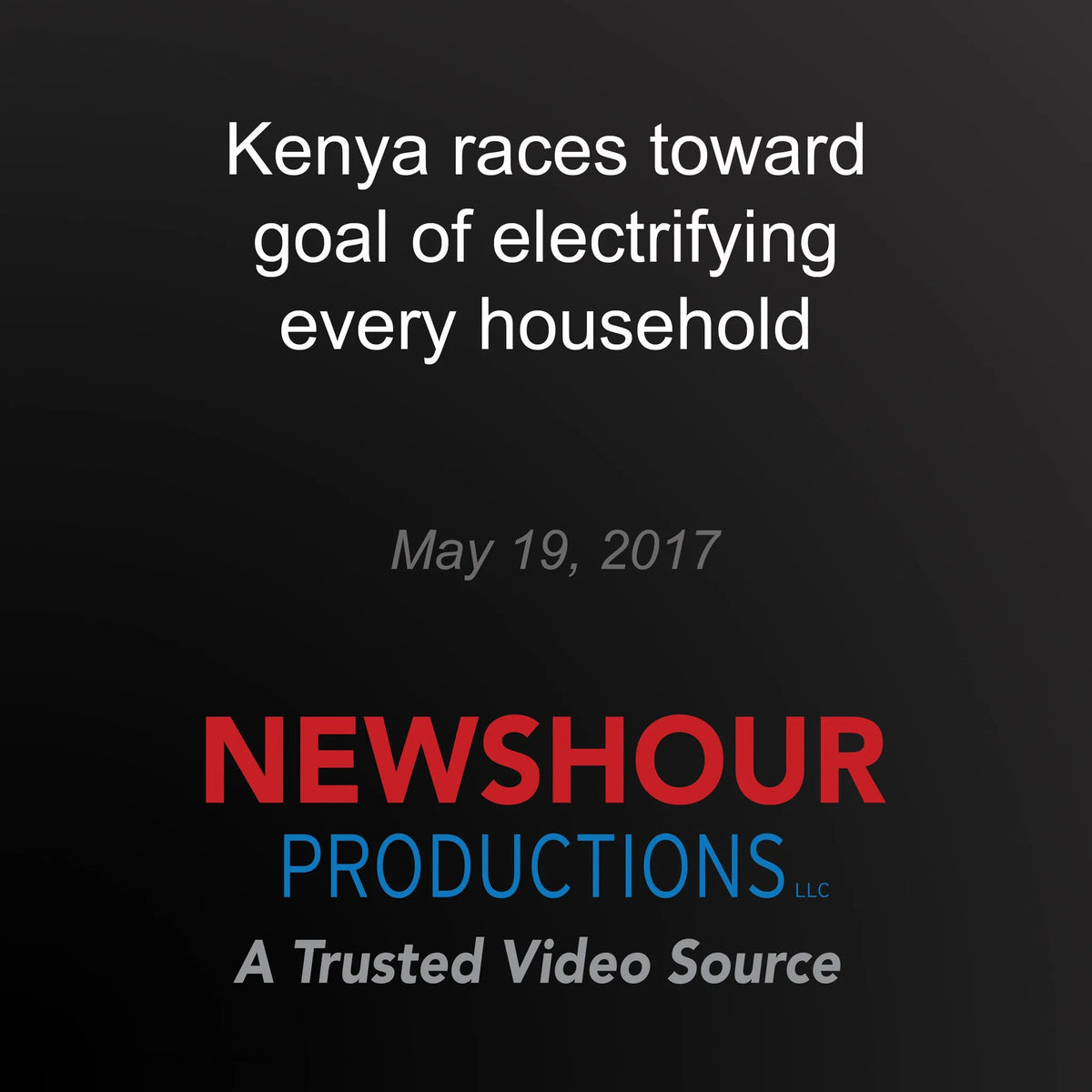 Kenya races toward goal of electrifying every household