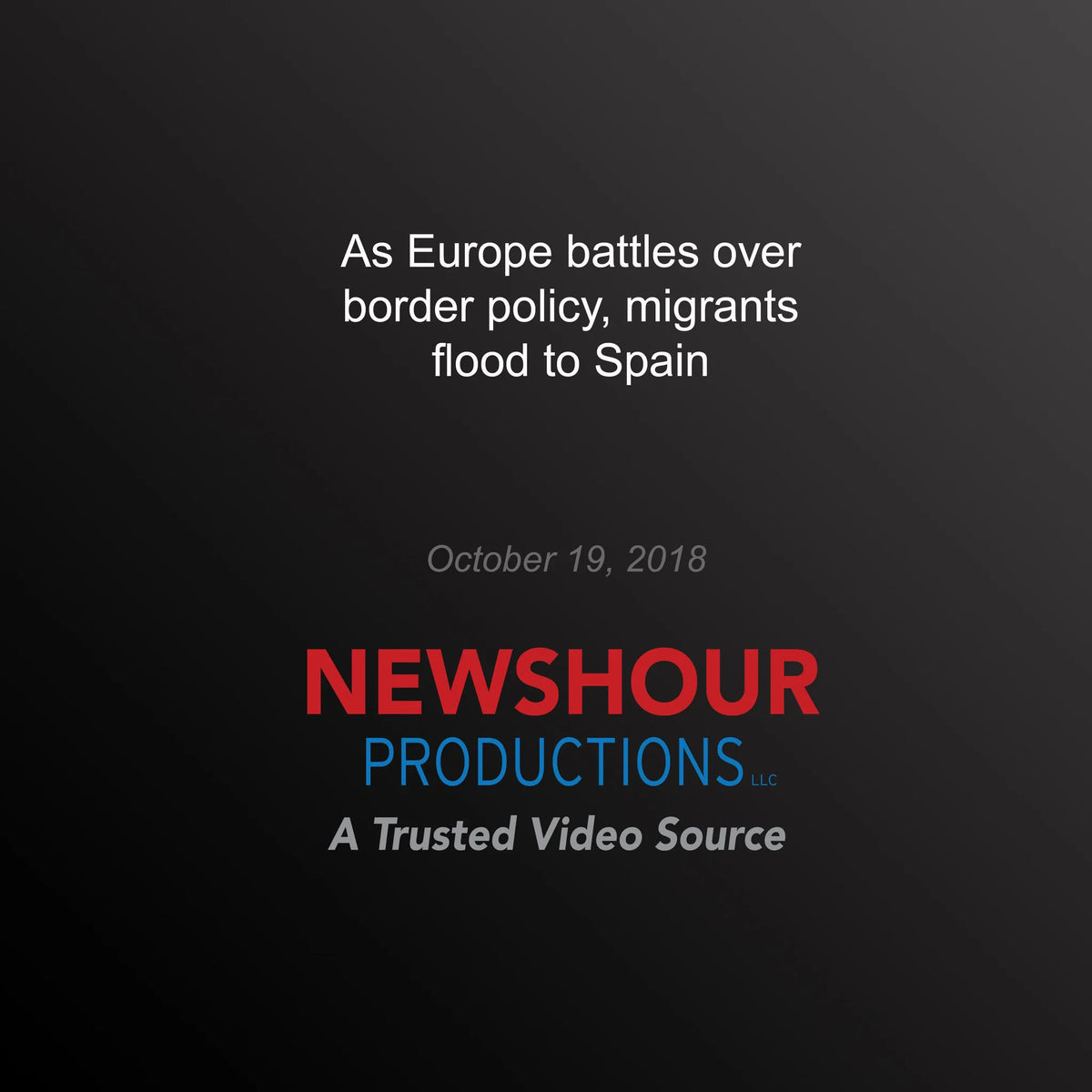 As Europe battles over border policy, migrants flood to Spain