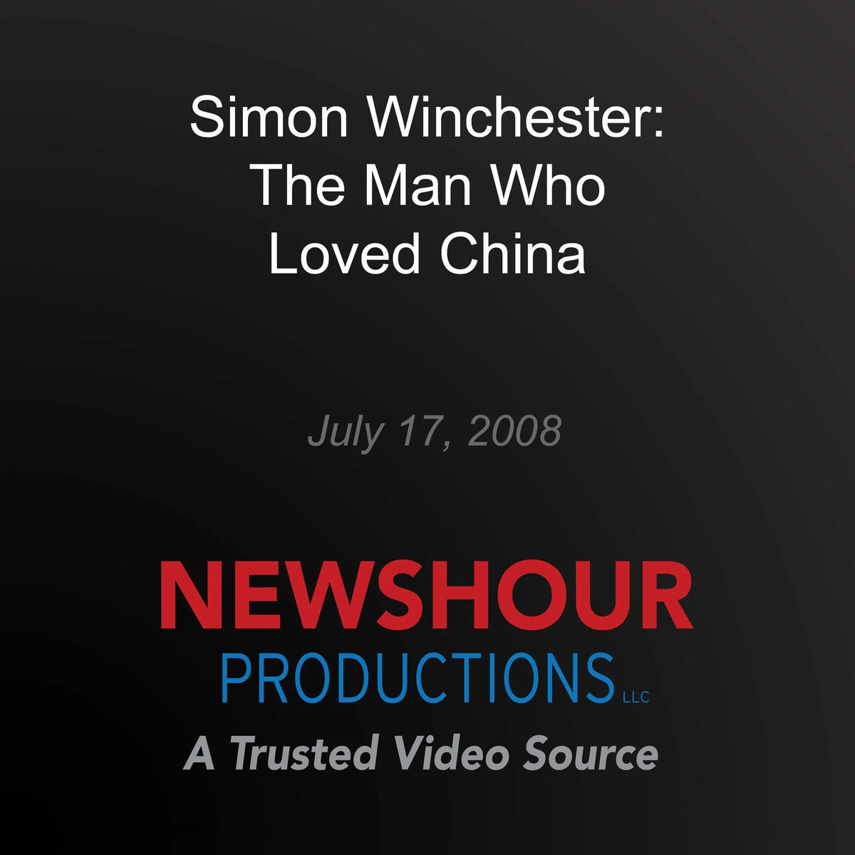 Simon Winchester: The Man Who Loved China
