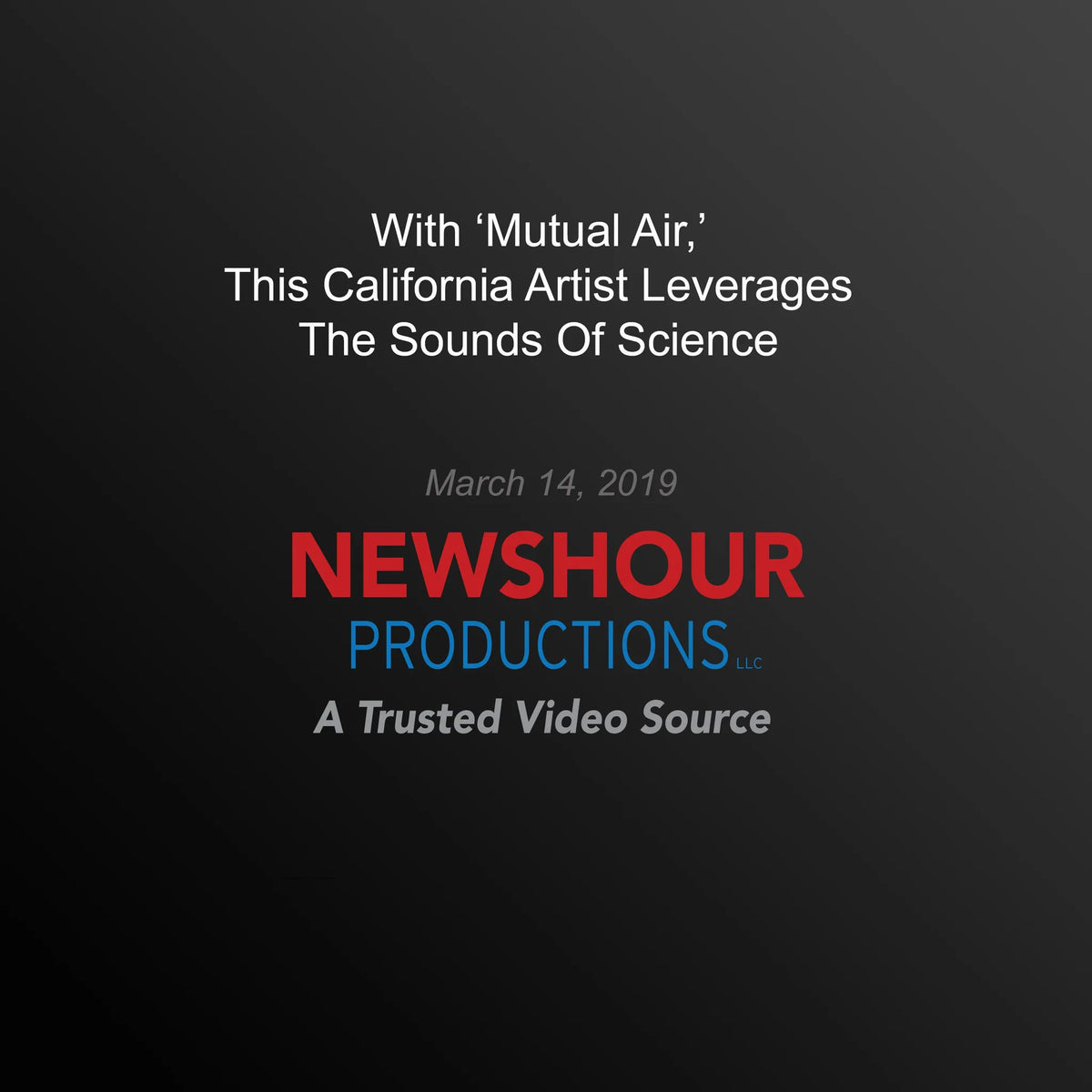 With ‘Mutual Air,' This California Artist Leverages The Sounds Of Science