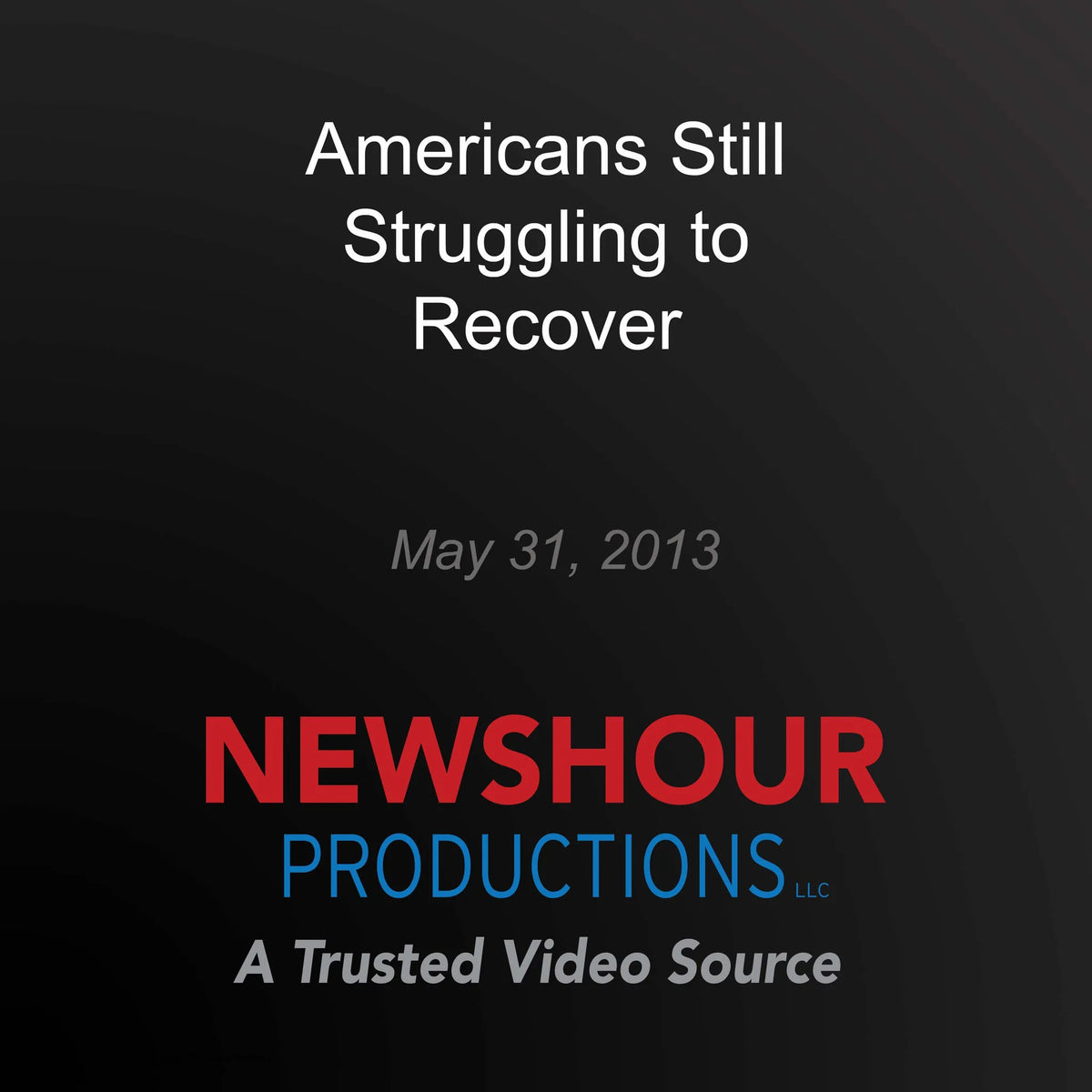 Americans Still Struggling to Recover