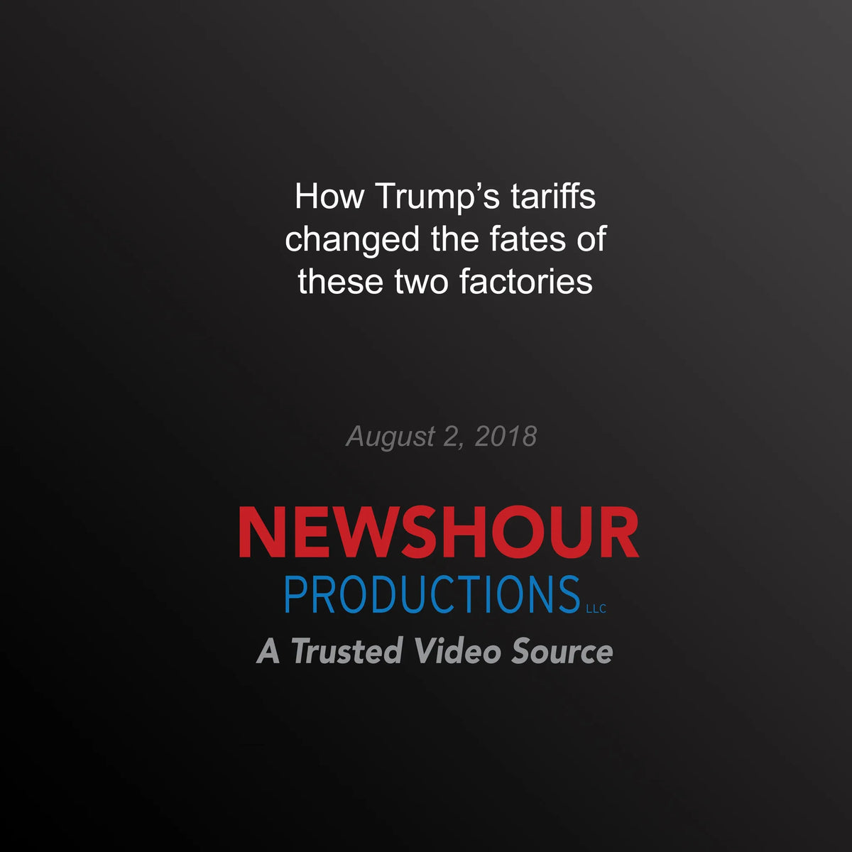 How Trump’s tariffs changed the fates of these two factories