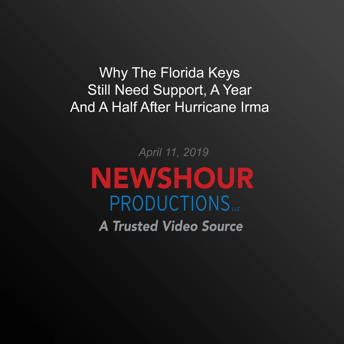 Why The Florida Keys Still Need Support, A Year And A Half After Hurricane Irma