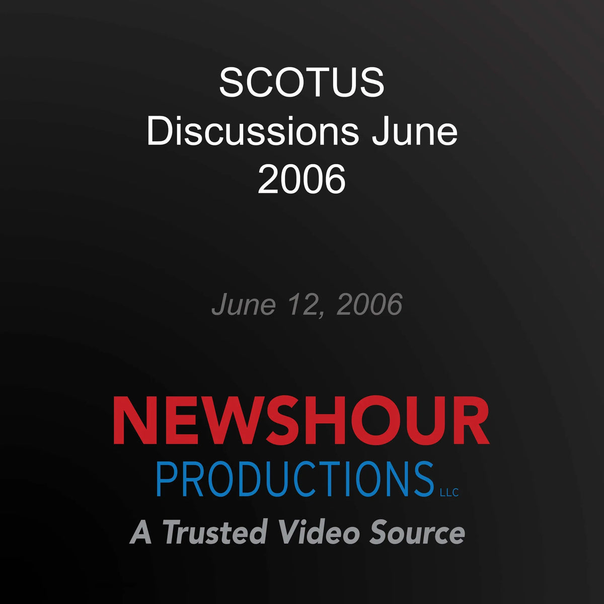 SCOTUS Discussions June 2006