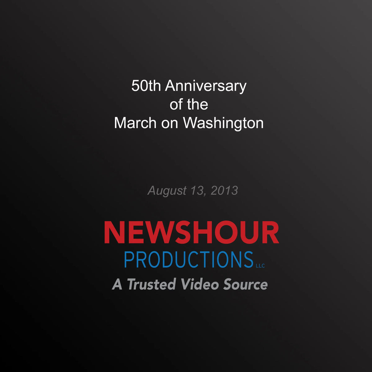 50th Anniversary of the March on Washington