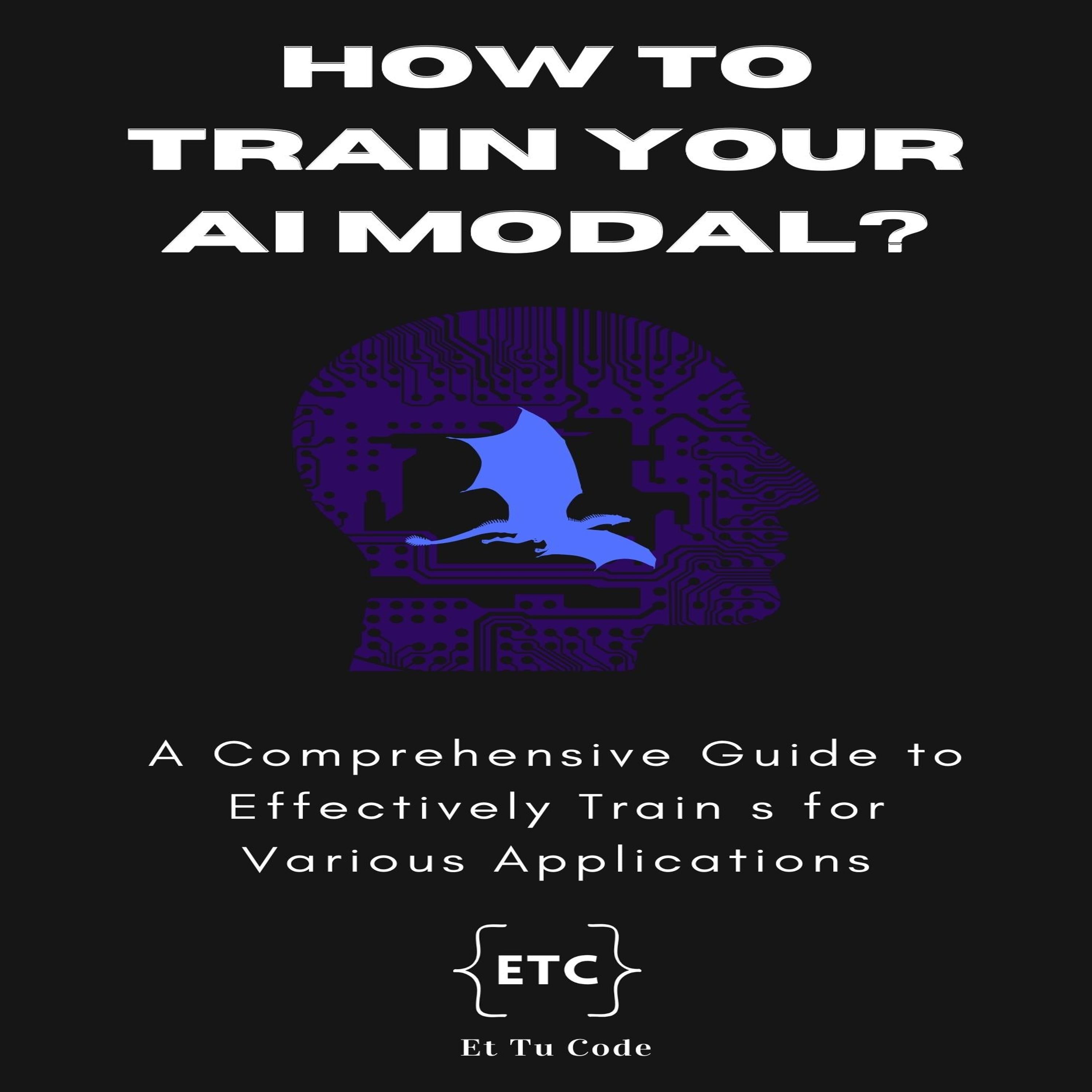 How to train your AI model ?