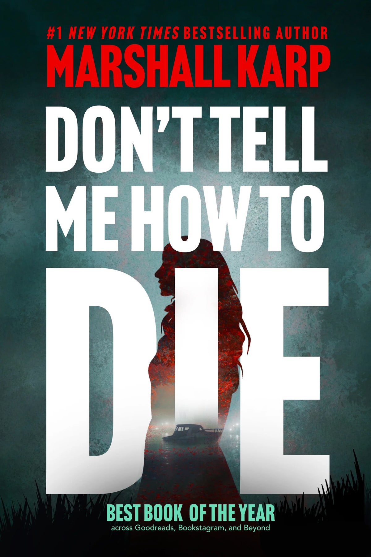 Don’t Tell Me How to Die