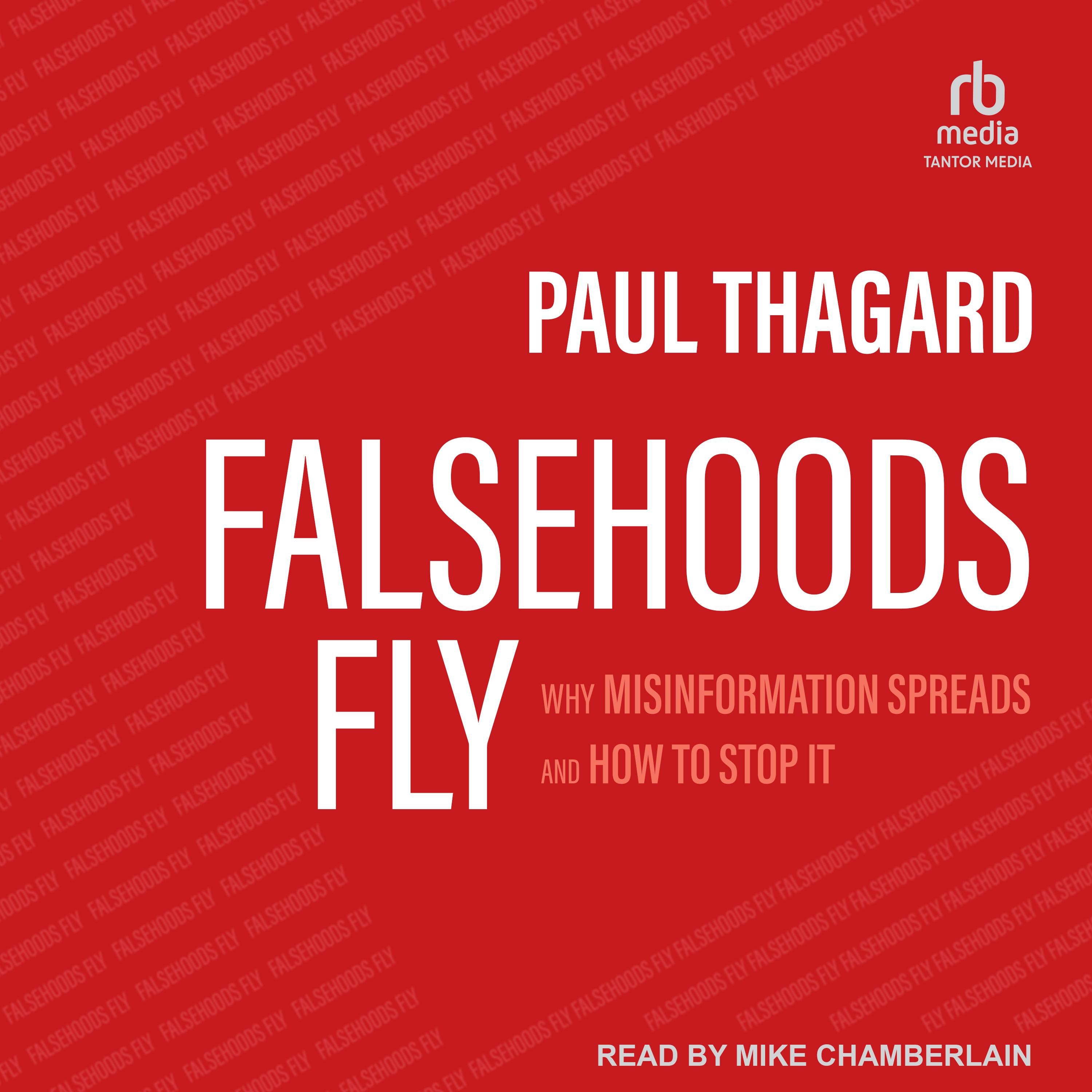 Falsehoods Fly