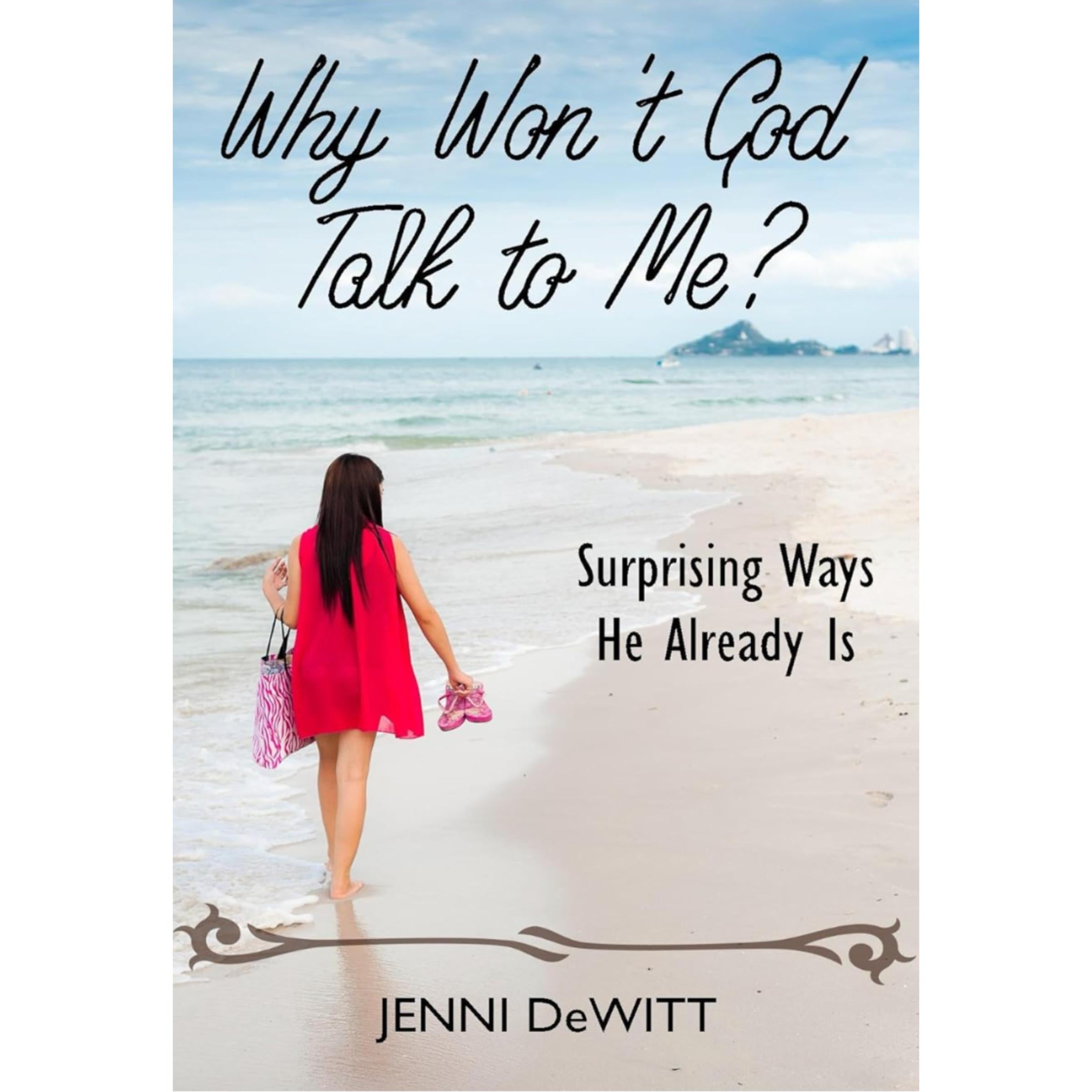Why Won't God Talk to Me?