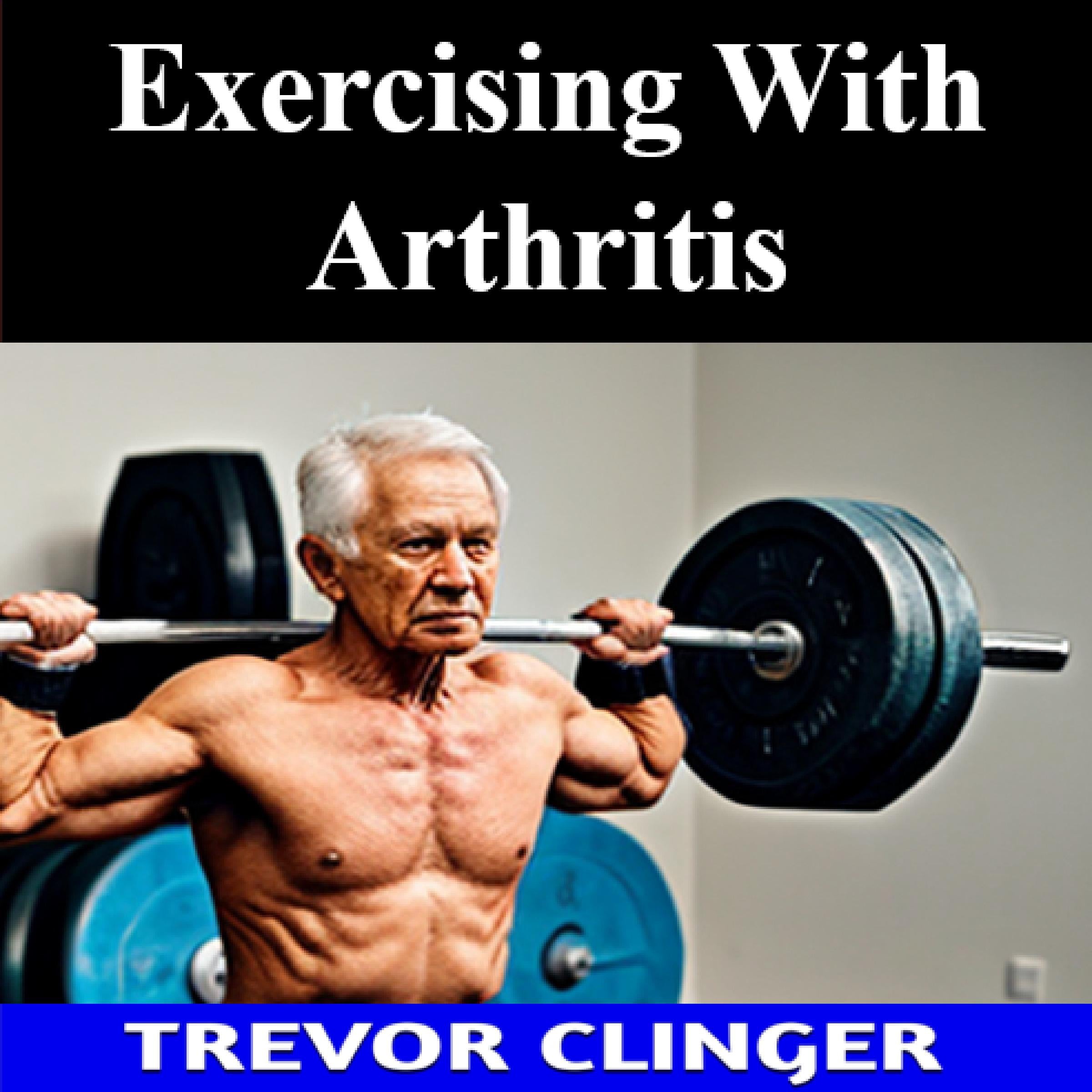 Exercising With Arthritis