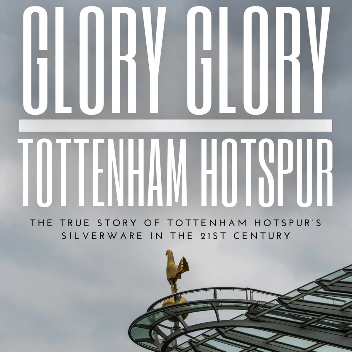 Glory Glory Tottenham Hotspur