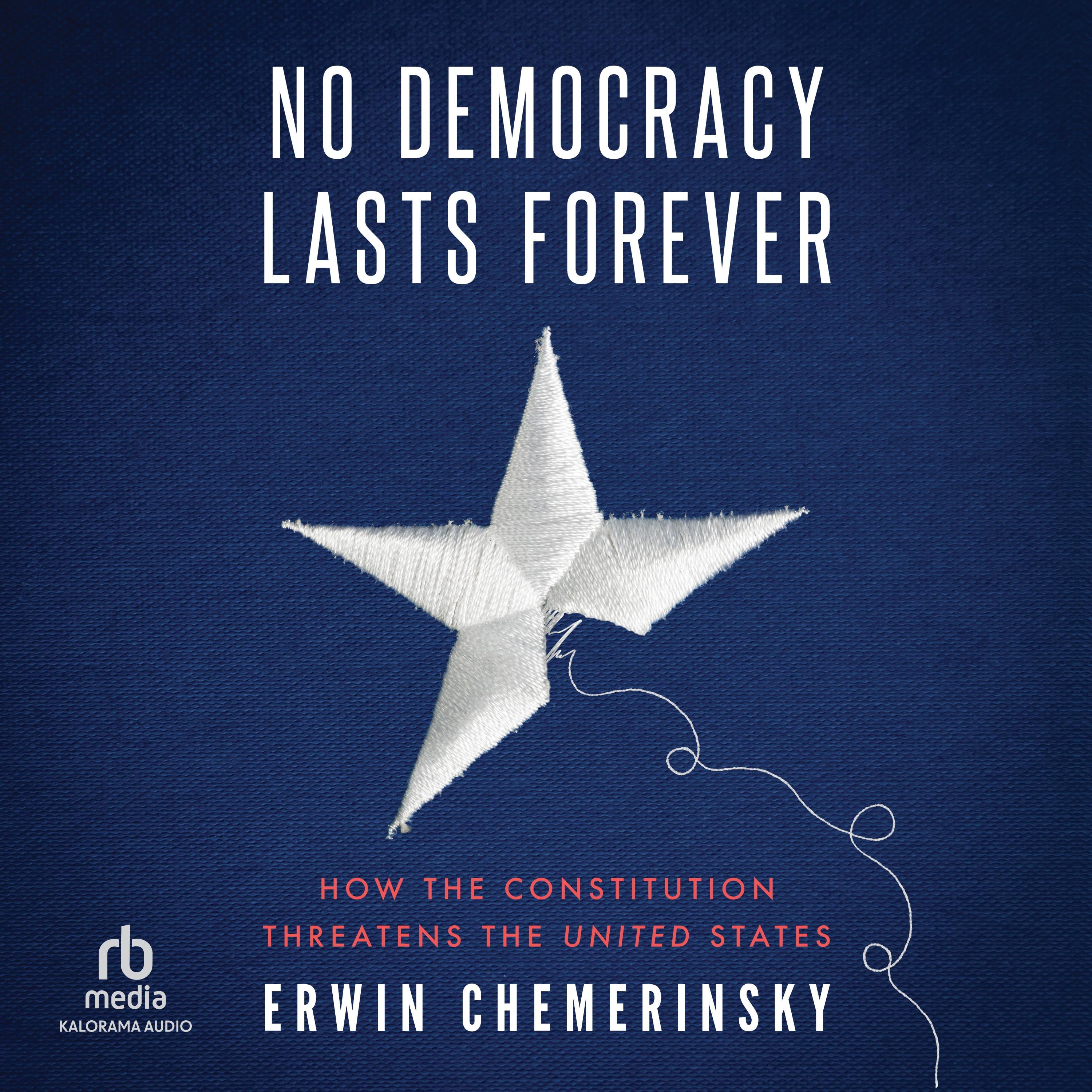 No Democracy Lasts Forever